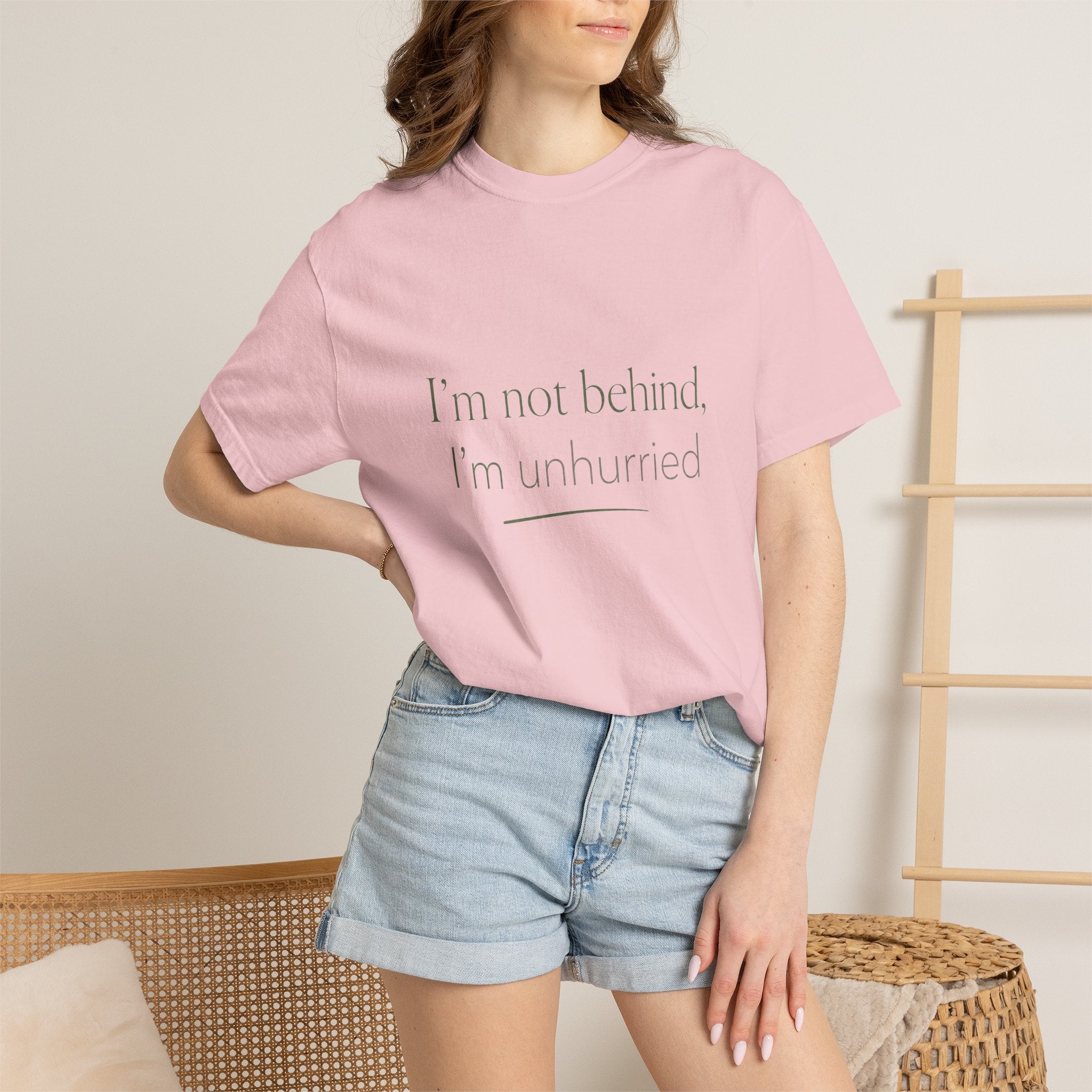 I'm Not Behind, I'm Unhurried — Christian Shirt for Women | Slow Living Tee, Anti-Hustle, Gift for Her