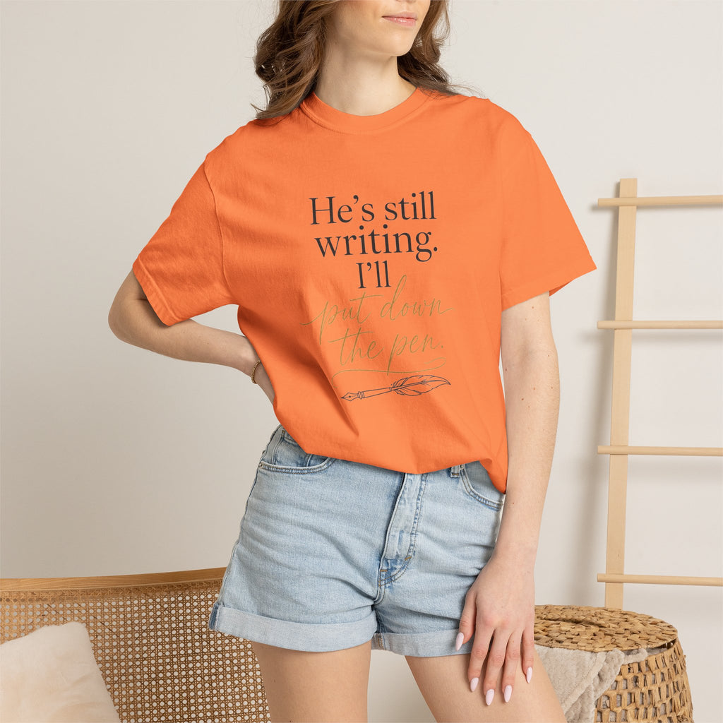 He's Still Writing, I'll Put Down the Pen — Christian Shirt for Women | Trust God Tee, Faith Over Control, Gift for Her
