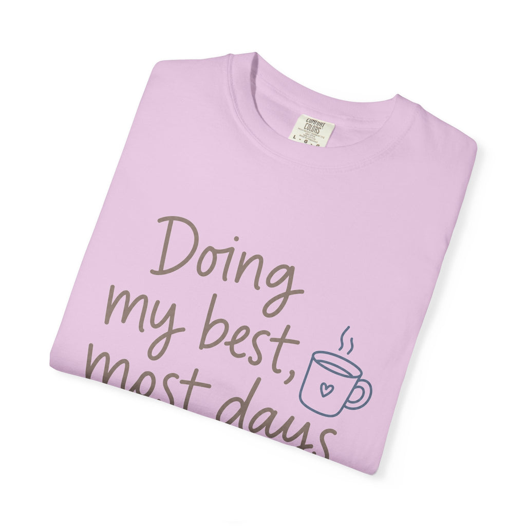 Doing My Best, Most Days — Christian Shirt for Women | Honest Faith Tee, Mom Gift, Quiet Strength
