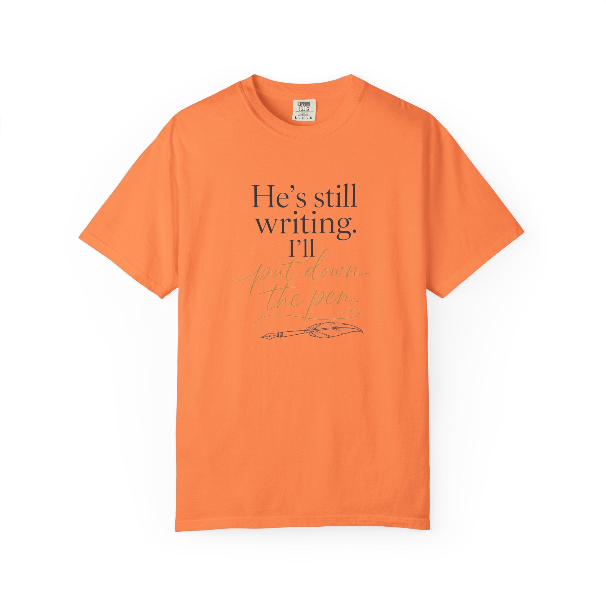 He's Still Writing, I'll Put Down the Pen — Christian Shirt for Women | Trust God Tee, Faith Over Control, Gift for Her