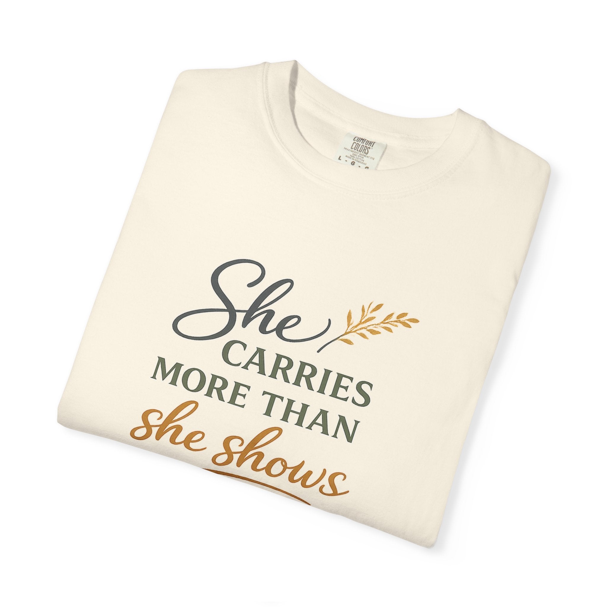 She Carries More Than She Shows — Quiet Strength Shirt for Women | Christian Faith Tee