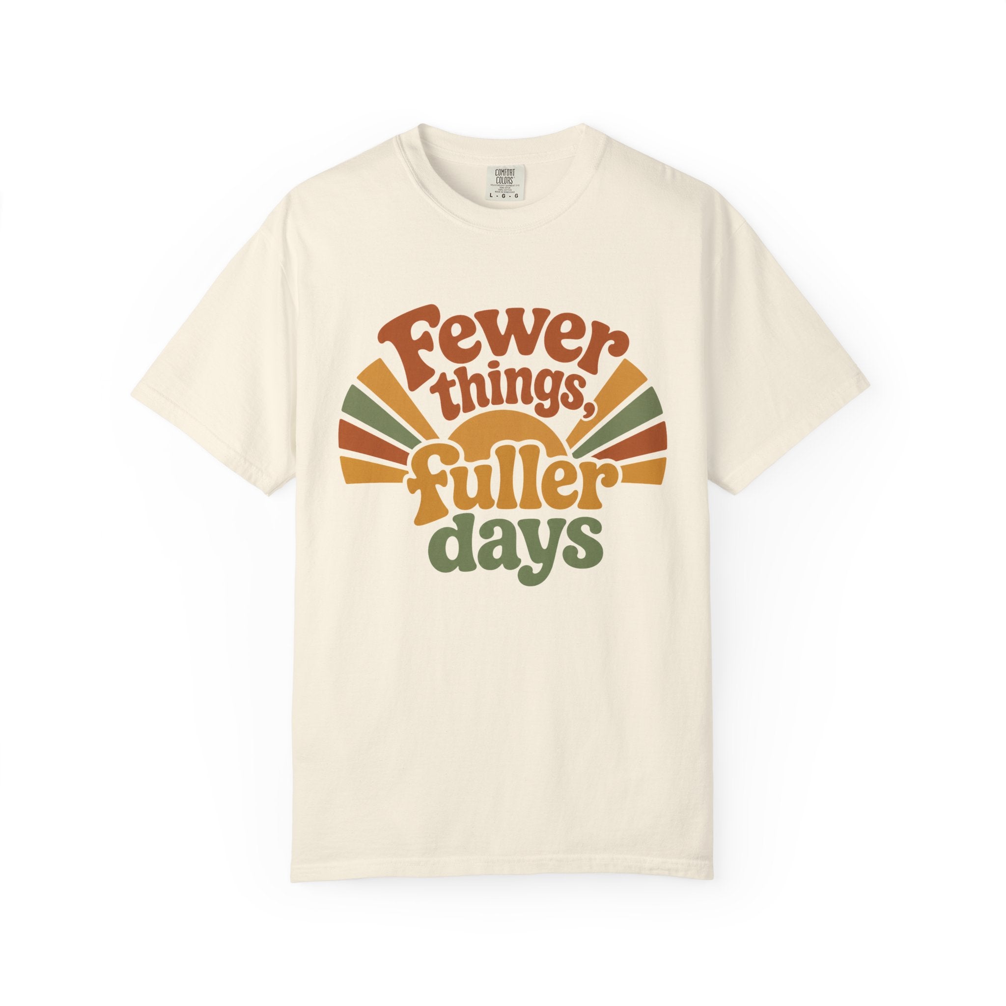Fewer Things, Fuller Days — Christian Shirt for Women | Slow Living Tee, Faith Over Hustle, Gift for Her