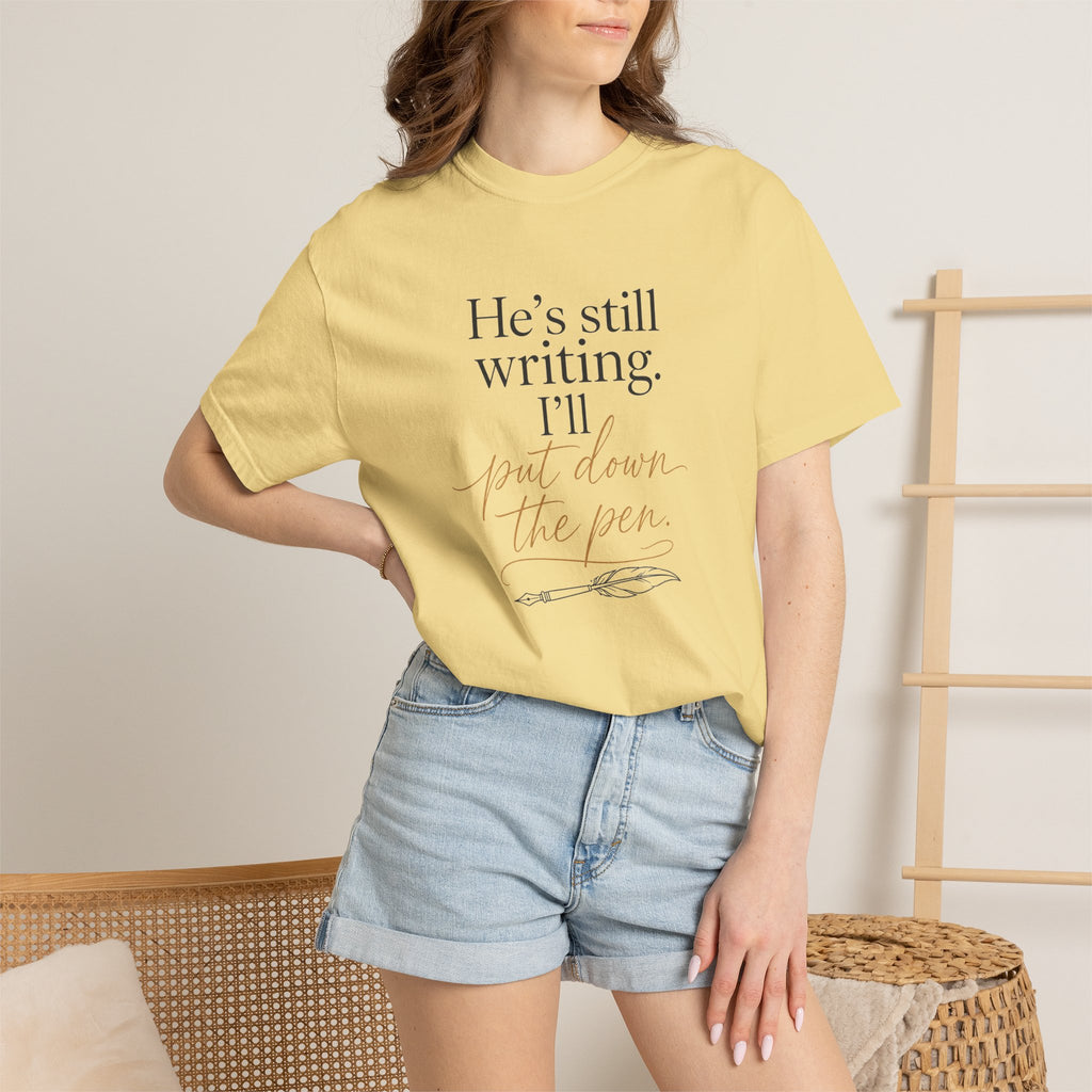 He's Still Writing, I'll Put Down the Pen — Christian Shirt for Women | Trust God Tee, Faith Over Control, Gift for Her