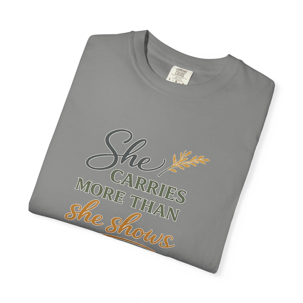 She Carries More Than She Shows — Quiet Strength Shirt for Women | Christian Faith Tee
