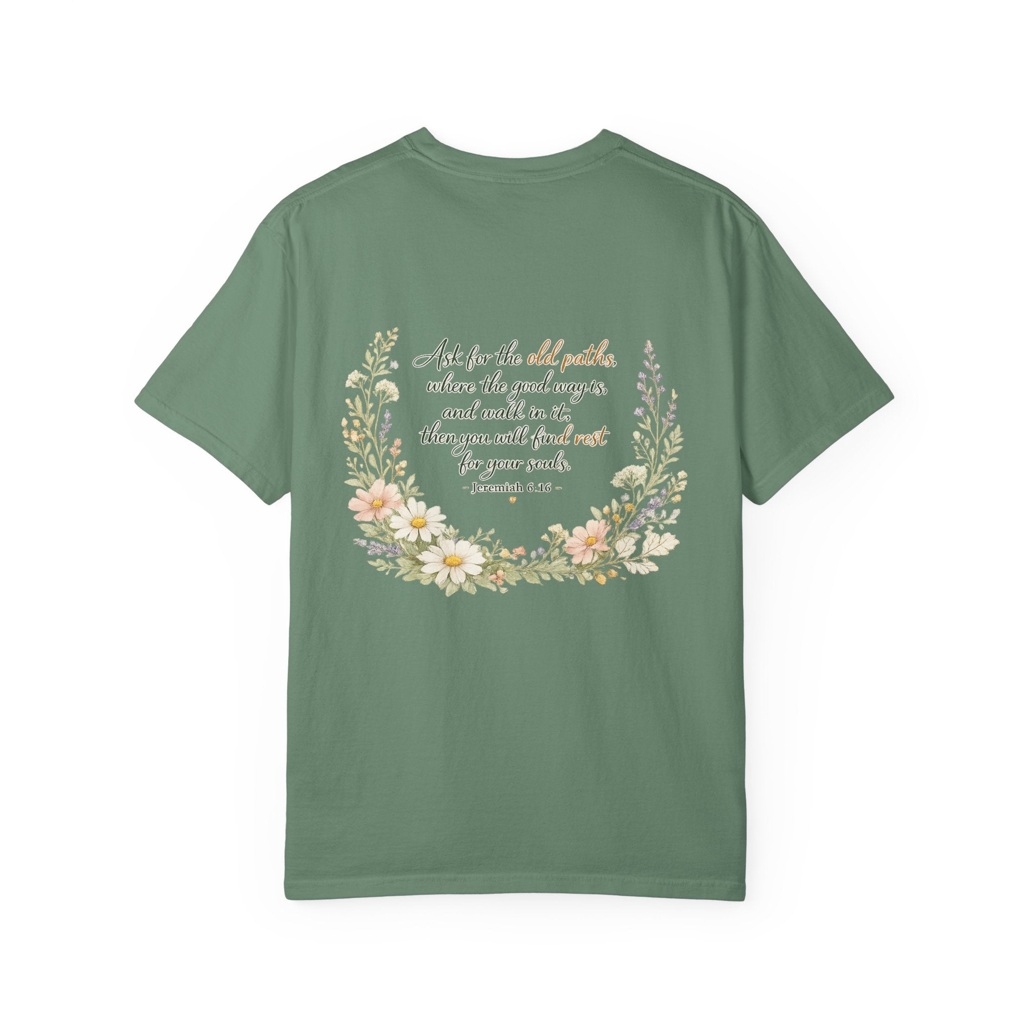 Ask for the Old Paths — Jeremiah 6:16 Christian Shirt for Women | Floral Scripture Tee, Faith Gift for Her