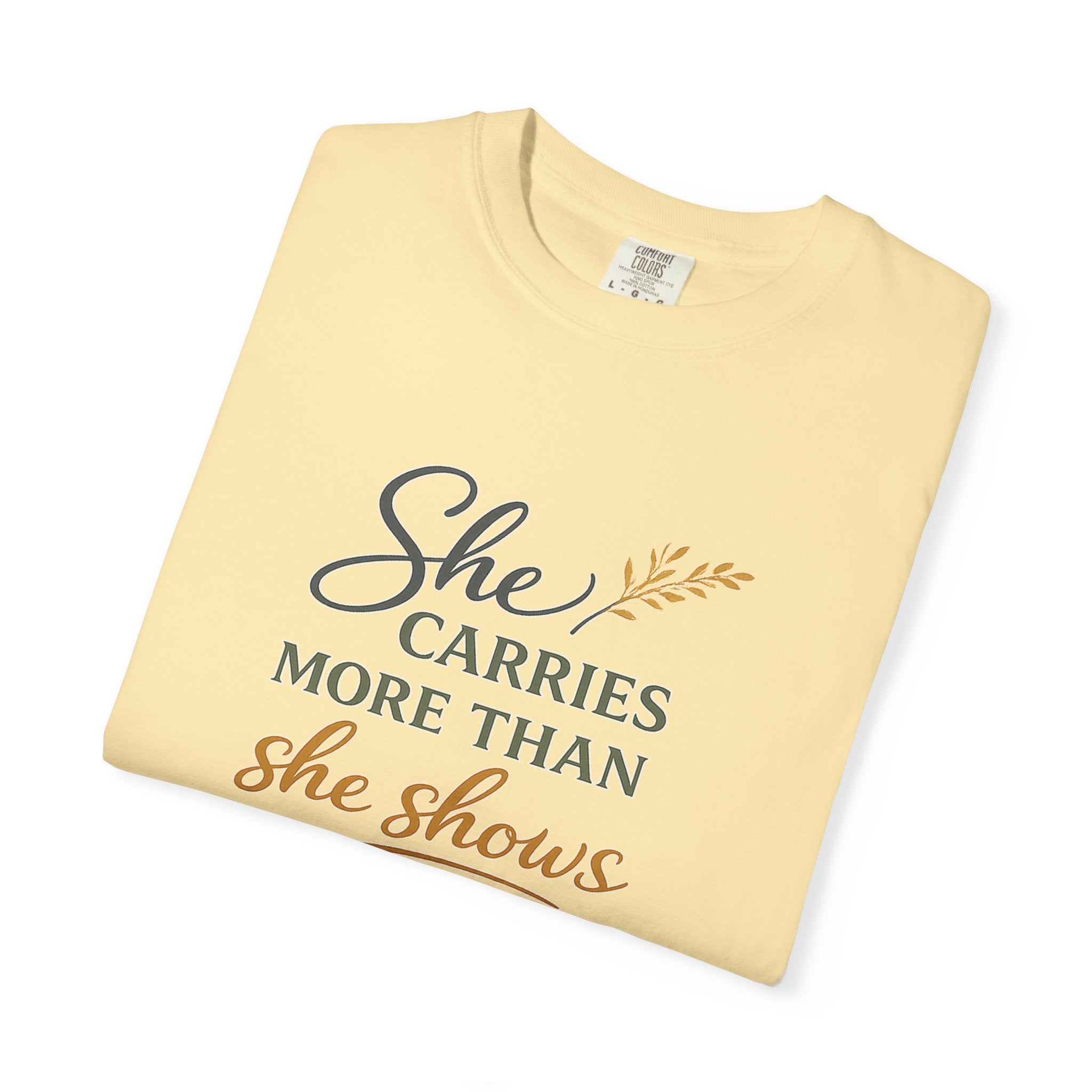 She Carries More Than She Shows — Quiet Strength Shirt for Women | Christian Faith Tee
