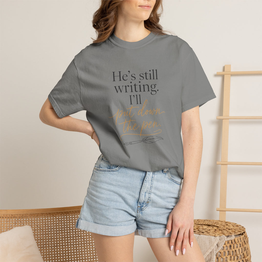 He's Still Writing, I'll Put Down the Pen — Christian Shirt for Women | Trust God Tee, Faith Over Control, Gift for Her