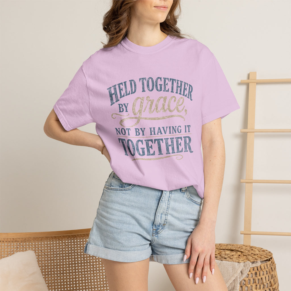 Held Together by Grace, Not by Having It Together — Christian Shirt for Women | Faith Tee, Gift for Her