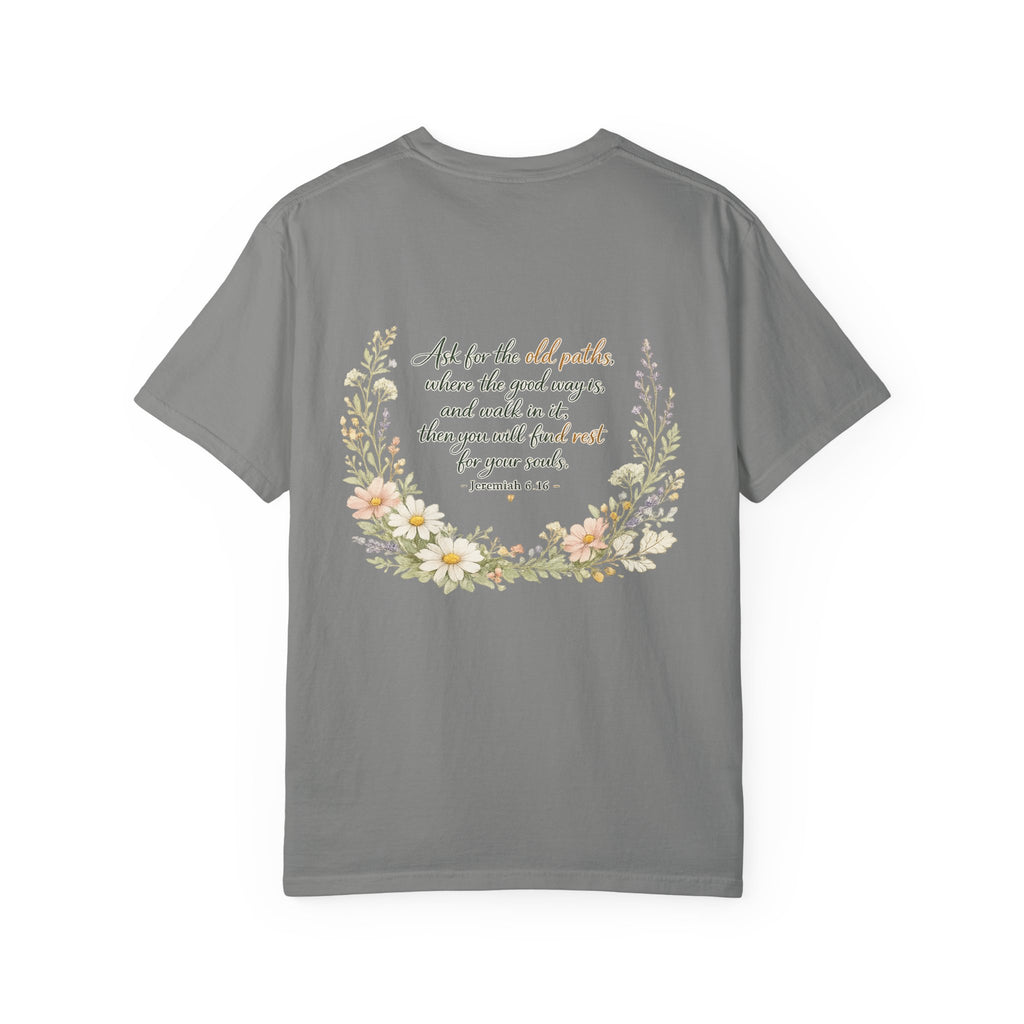 Ask for the Old Paths — Jeremiah 6:16 Christian Shirt for Women | Floral Scripture Tee, Faith Gift for Her