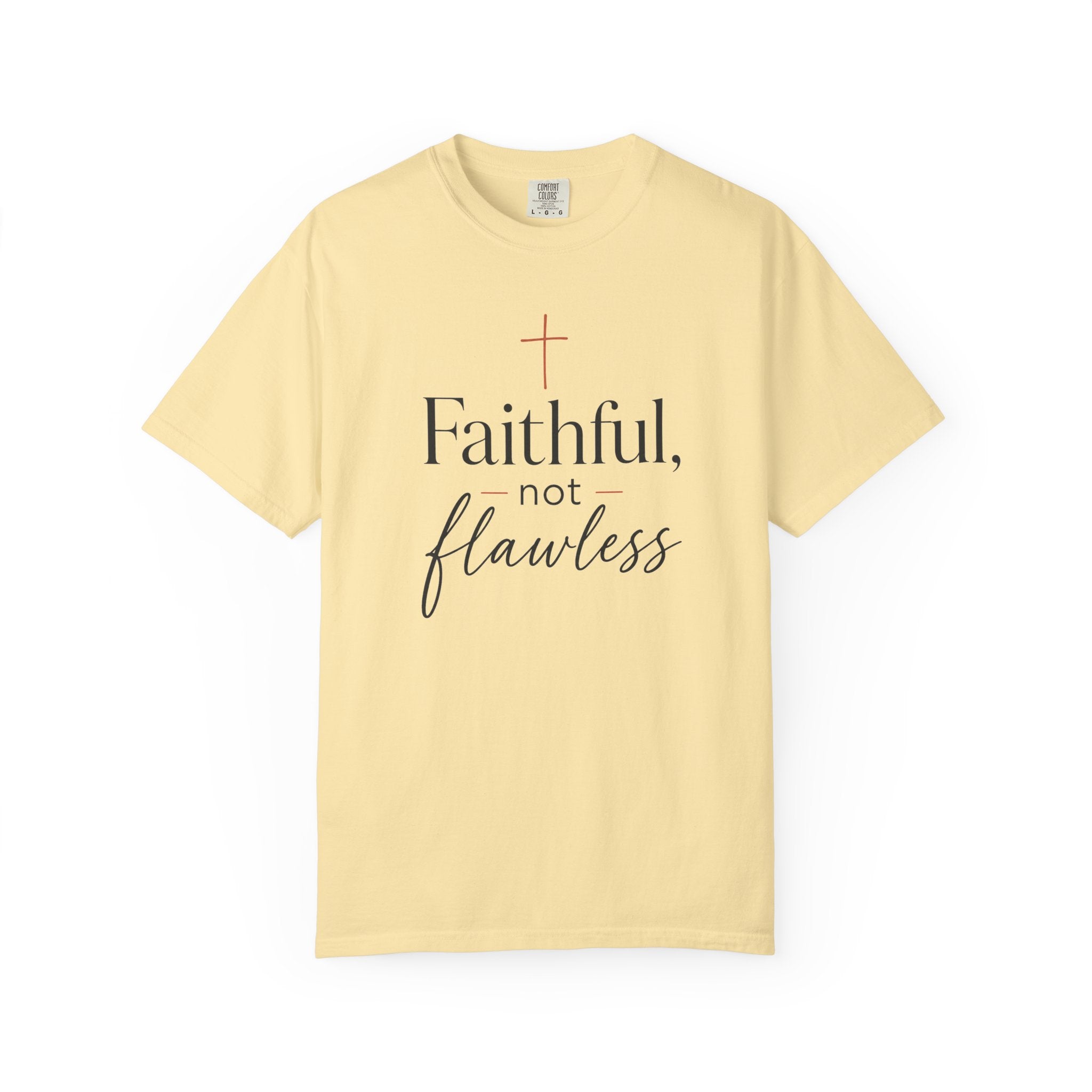 Faithful, Not Flawless — Christian Shirt for Women | Faith Over Perfection Tee, Quiet Strength, Gift for Her