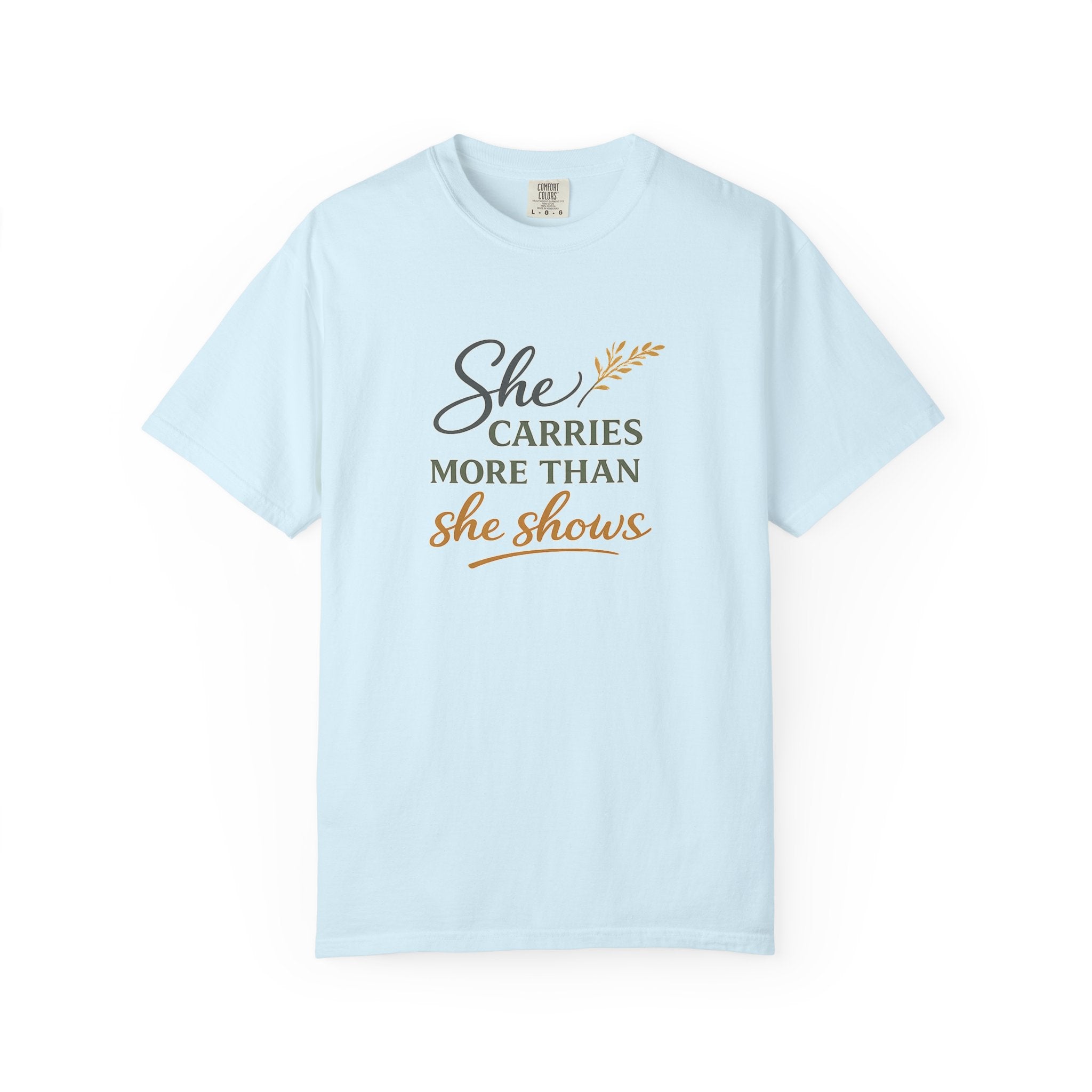 She Carries More Than She Shows — Quiet Strength Shirt for Women | Christian Faith Tee