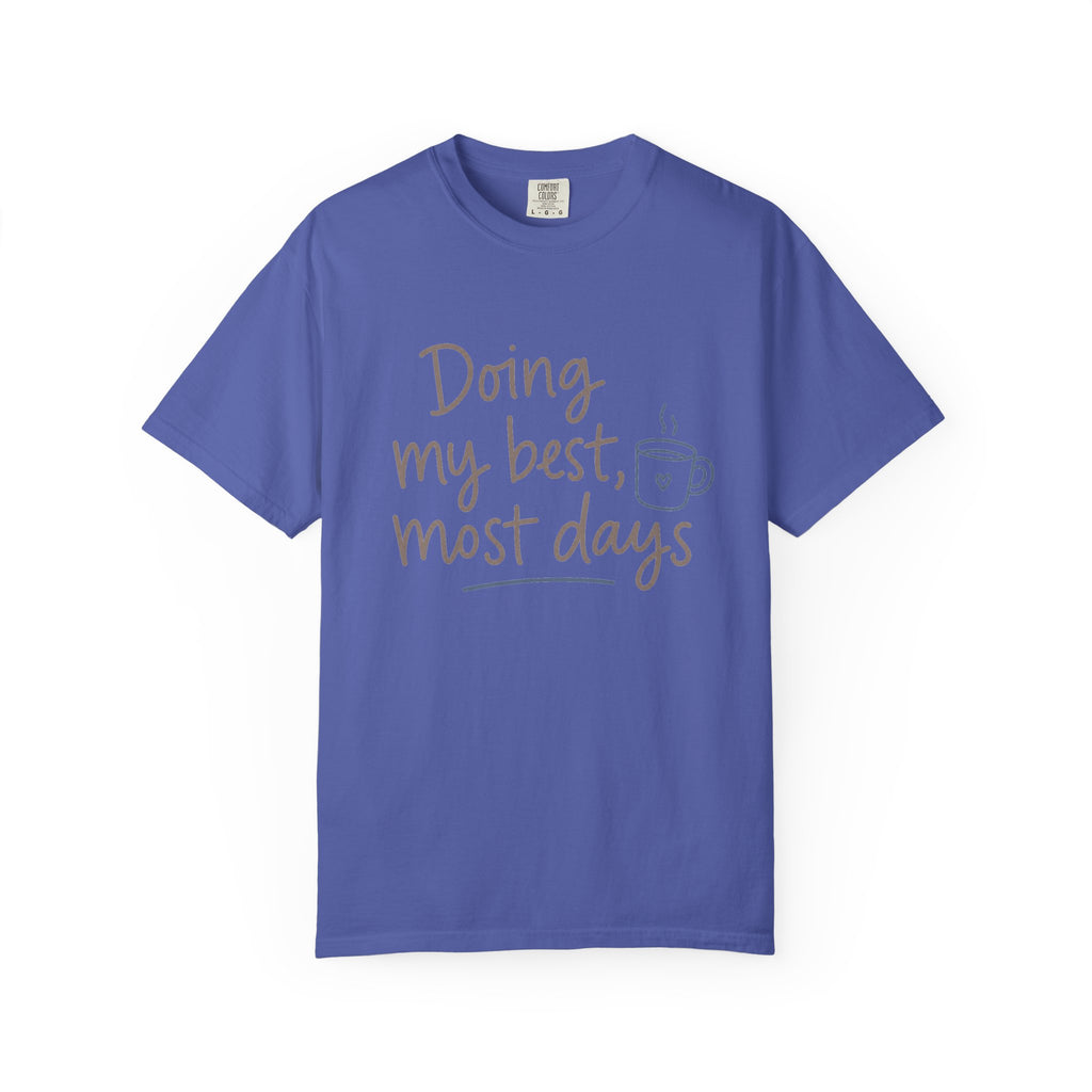 Doing My Best, Most Days — Christian Shirt for Women | Honest Faith Tee, Mom Gift, Quiet Strength