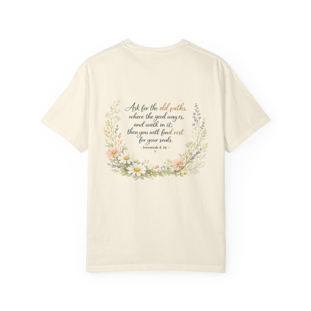 Ask for the Old Paths — Jeremiah 6:16 Christian Shirt for Women | Floral Scripture Tee, Faith Gift for Her