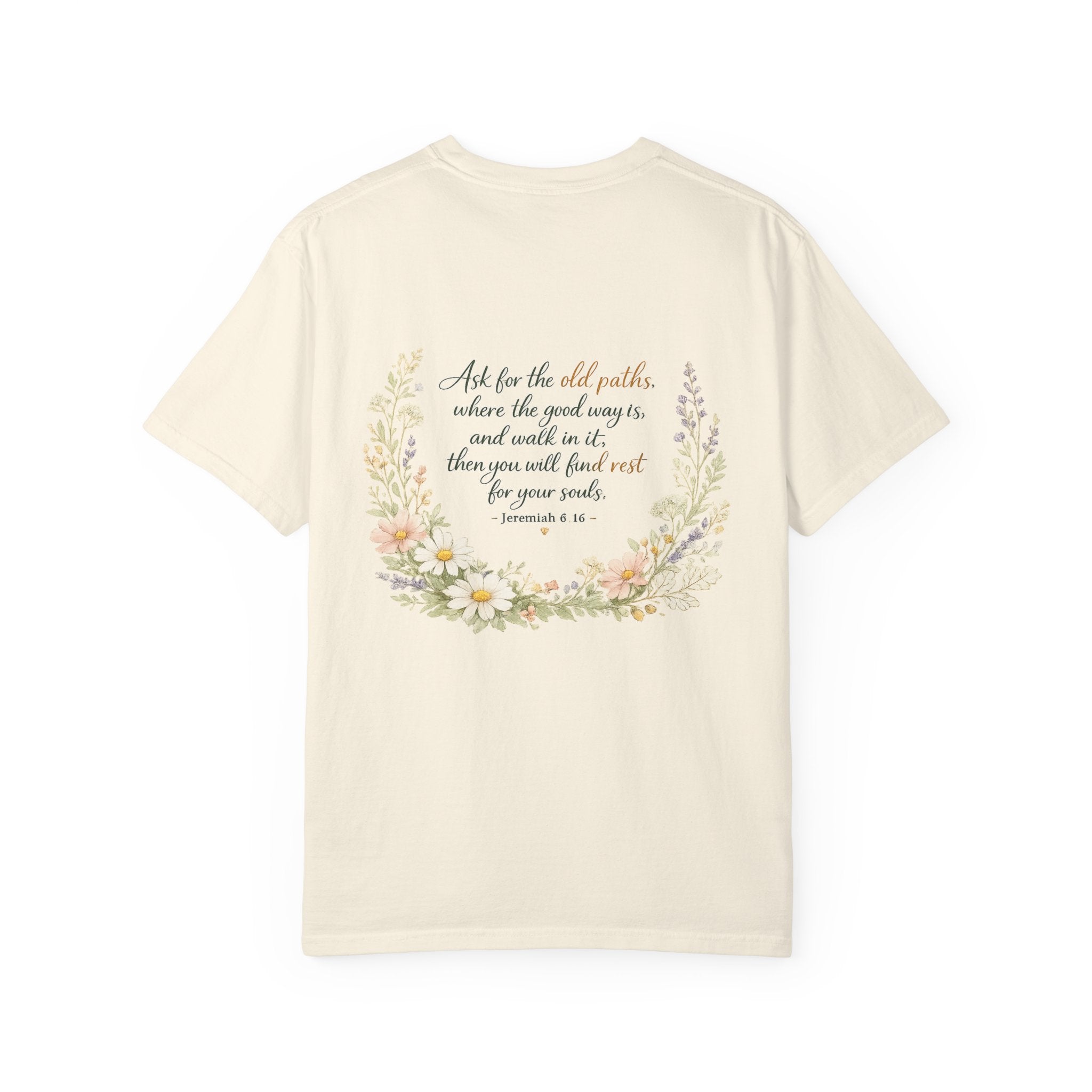 Ask for the Old Paths — Jeremiah 6:16 Christian Shirt for Women | Floral Scripture Tee, Faith Gift for Her