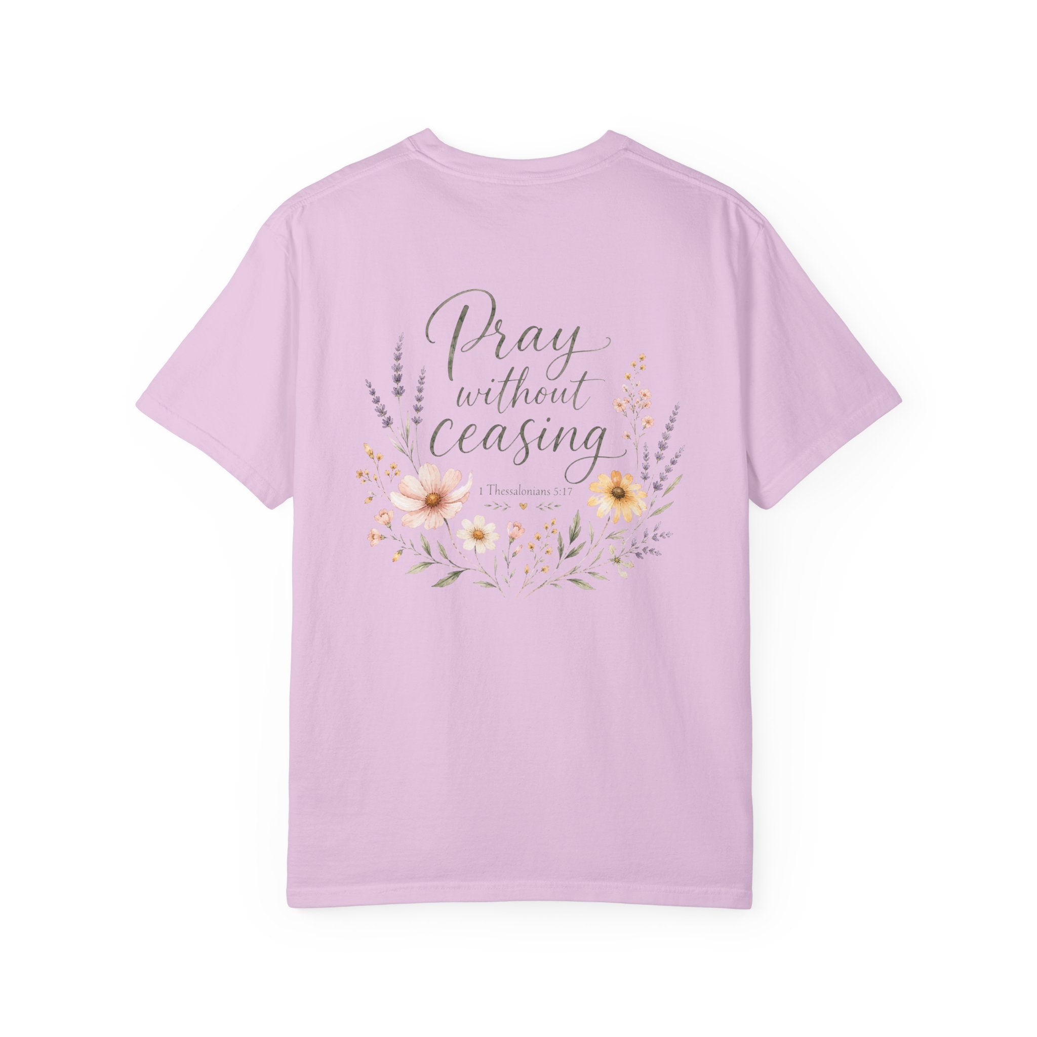 Pray Without Ceasing — 1 Thessalonians 5:17 Christian Shirt for Women | Floral Scripture Tee, Faith Gift for Her