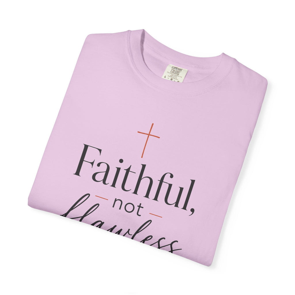Faithful, Not Flawless — Christian Shirt for Women | Faith Over Perfection Tee, Quiet Strength, Gift for Her