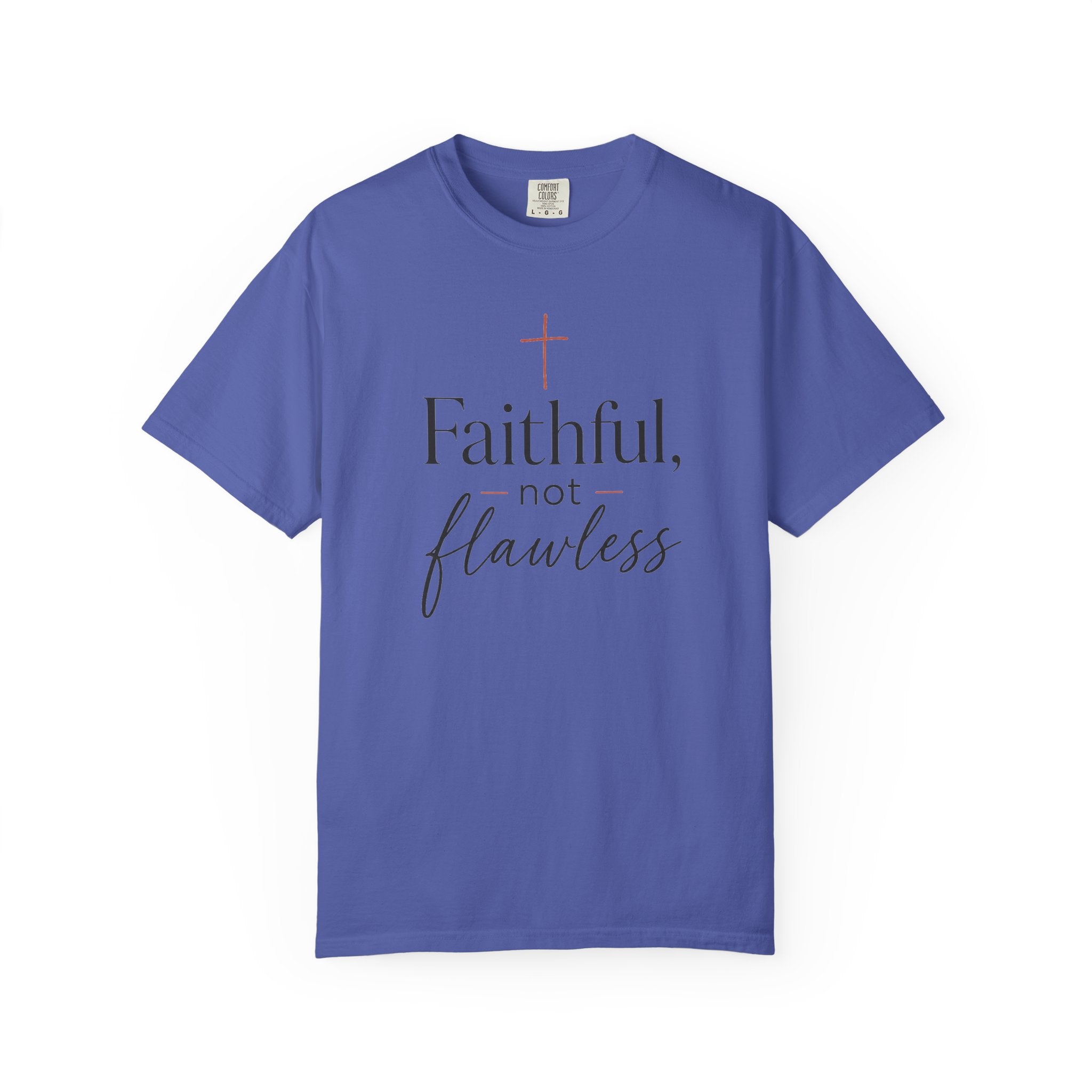 Faithful, Not Flawless — Christian Shirt for Women | Faith Over Perfection Tee, Quiet Strength, Gift for Her