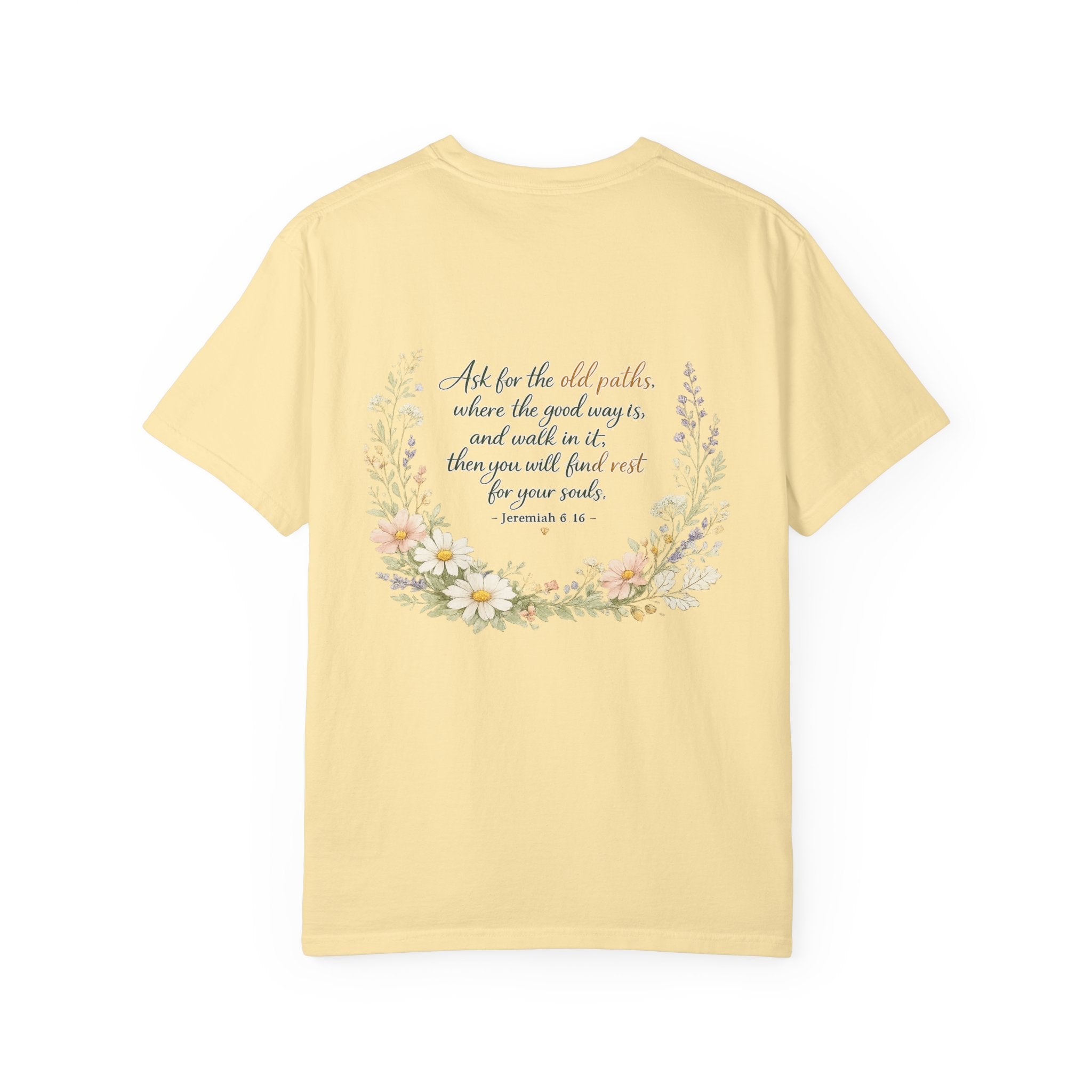 Ask for the Old Paths — Jeremiah 6:16 Christian Shirt for Women | Floral Scripture Tee, Faith Gift for Her