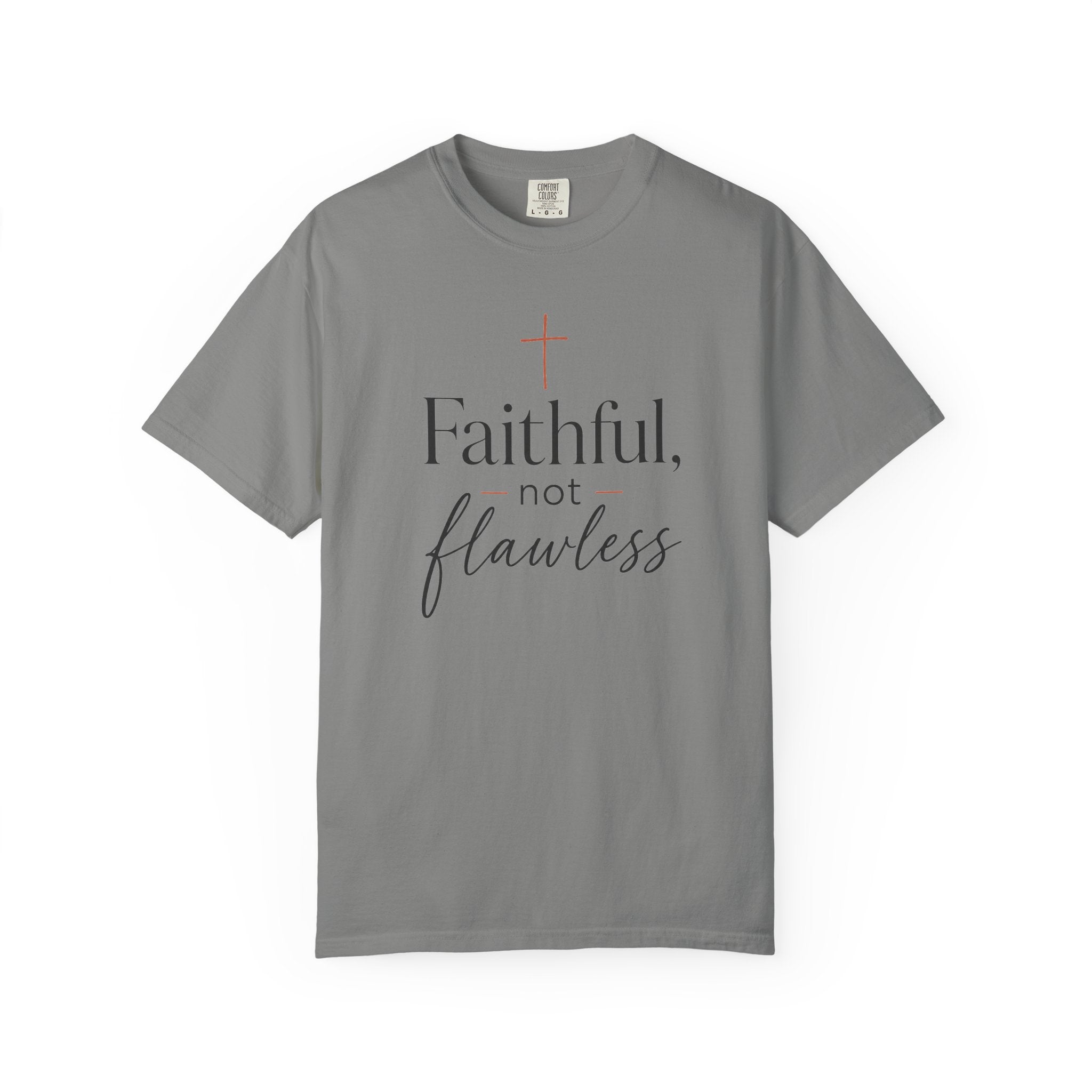 Faithful, Not Flawless — Christian Shirt for Women | Faith Over Perfection Tee, Quiet Strength, Gift for Her