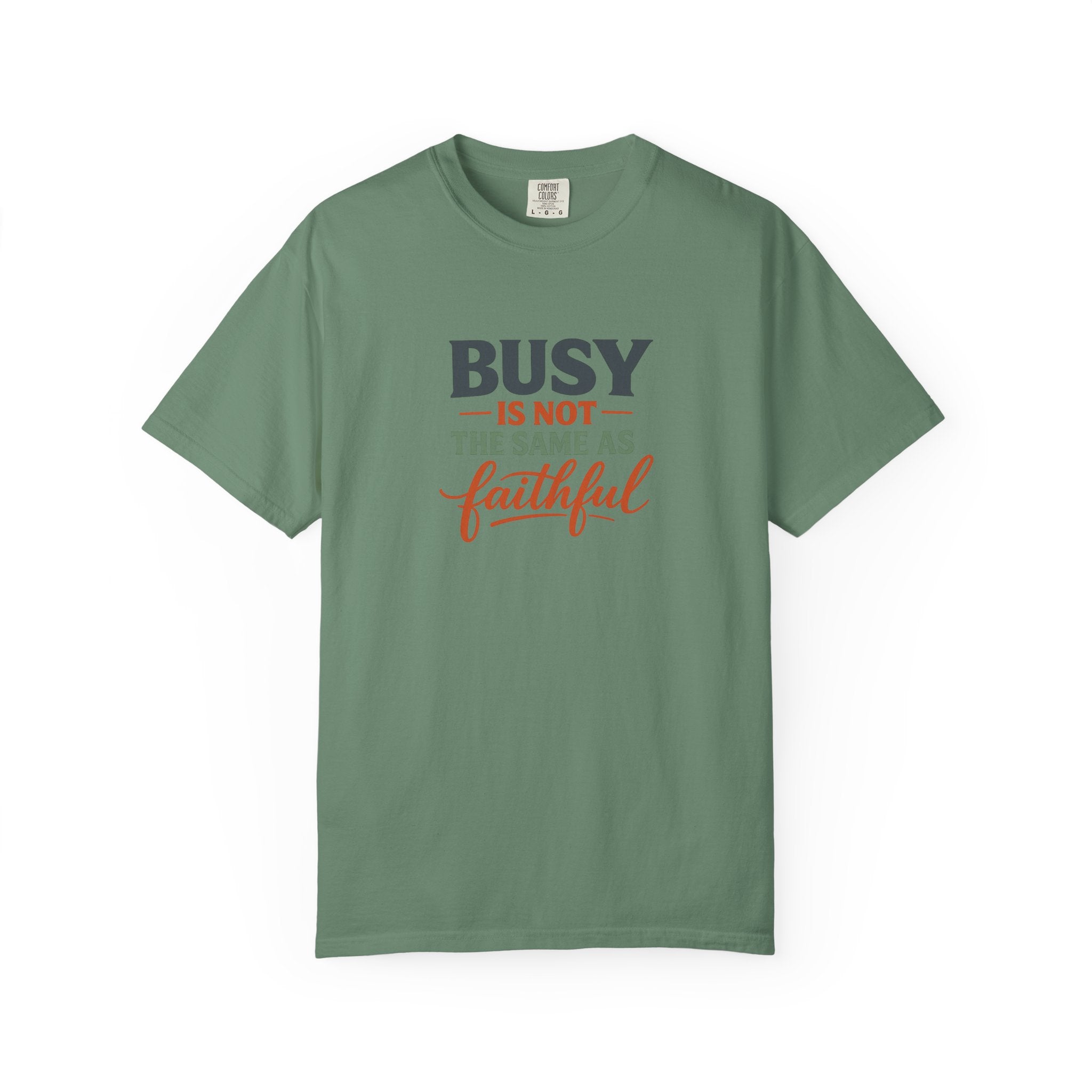 Busy Is Not the Same as Faithful — Christian Shirt for Women | Faith Over Hustle Tee