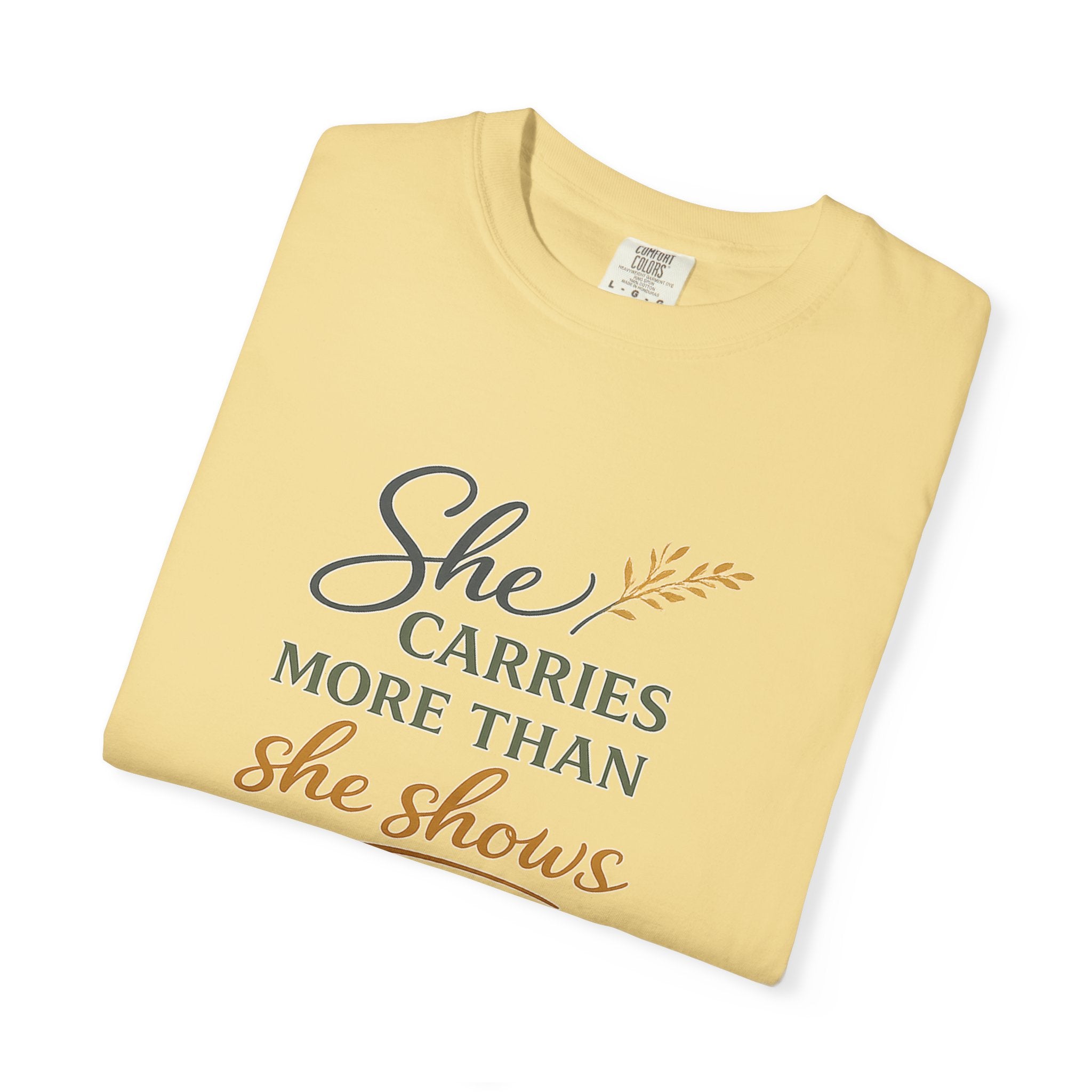 She Carries More Than She Shows — Quiet Strength Shirt for Women | Christian Faith Tee
