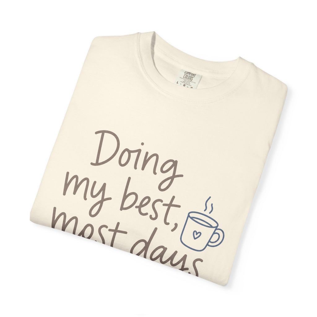 Doing My Best, Most Days — Christian Shirt for Women | Honest Faith Tee, Mom Gift, Quiet Strength