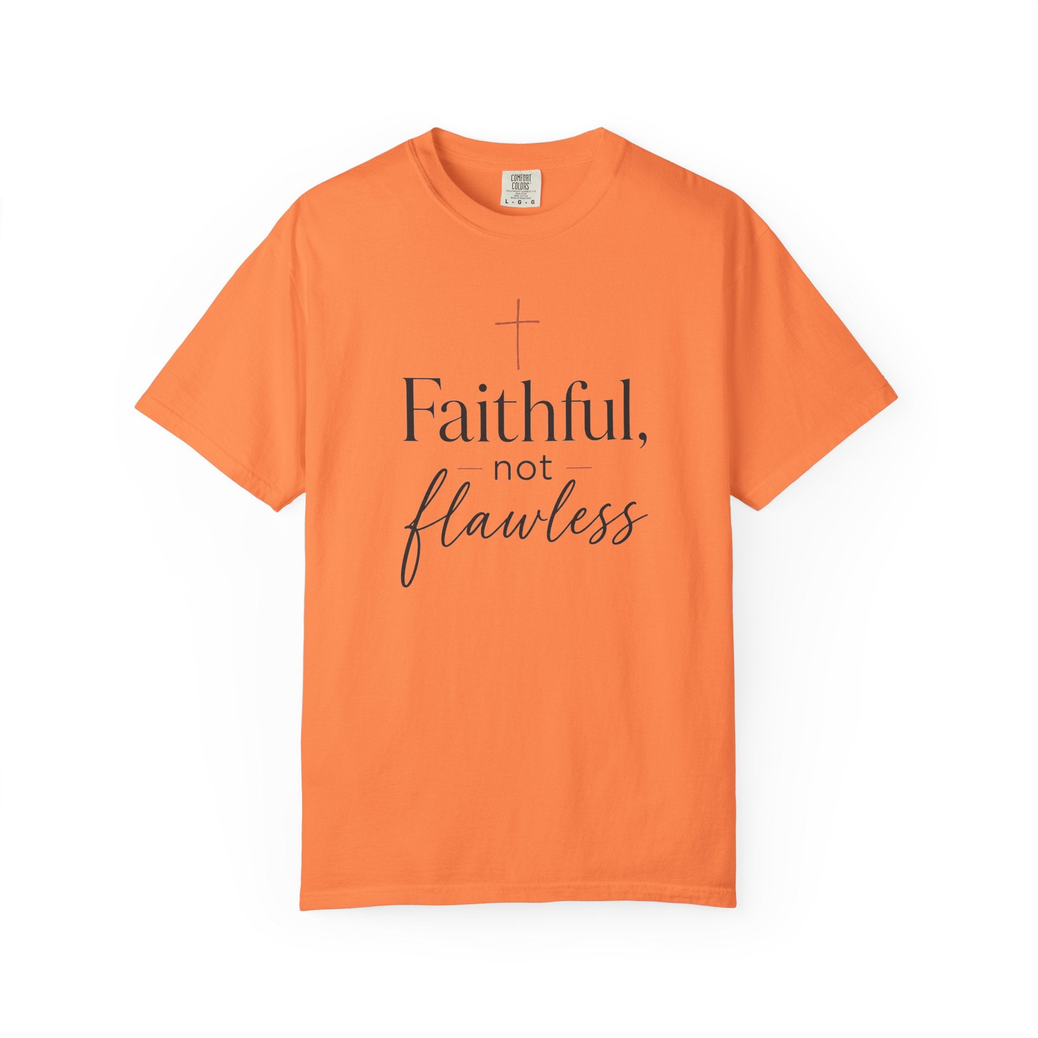 Faithful, Not Flawless — Christian Shirt for Women | Faith Over Perfection Tee, Quiet Strength, Gift for Her