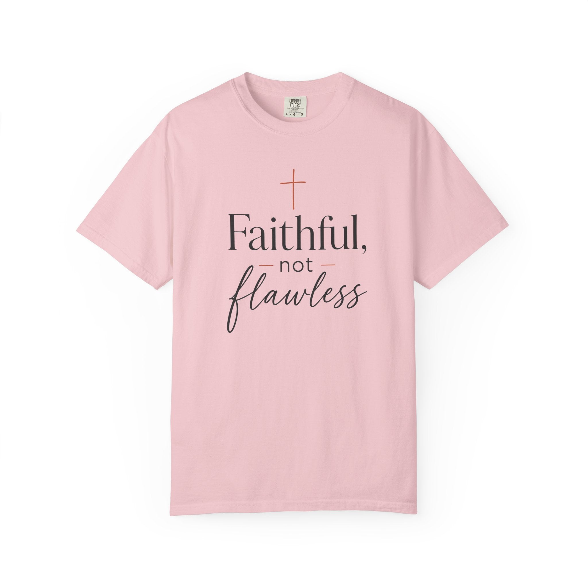 Faithful, Not Flawless — Christian Shirt for Women | Faith Over Perfection Tee, Quiet Strength, Gift for Her