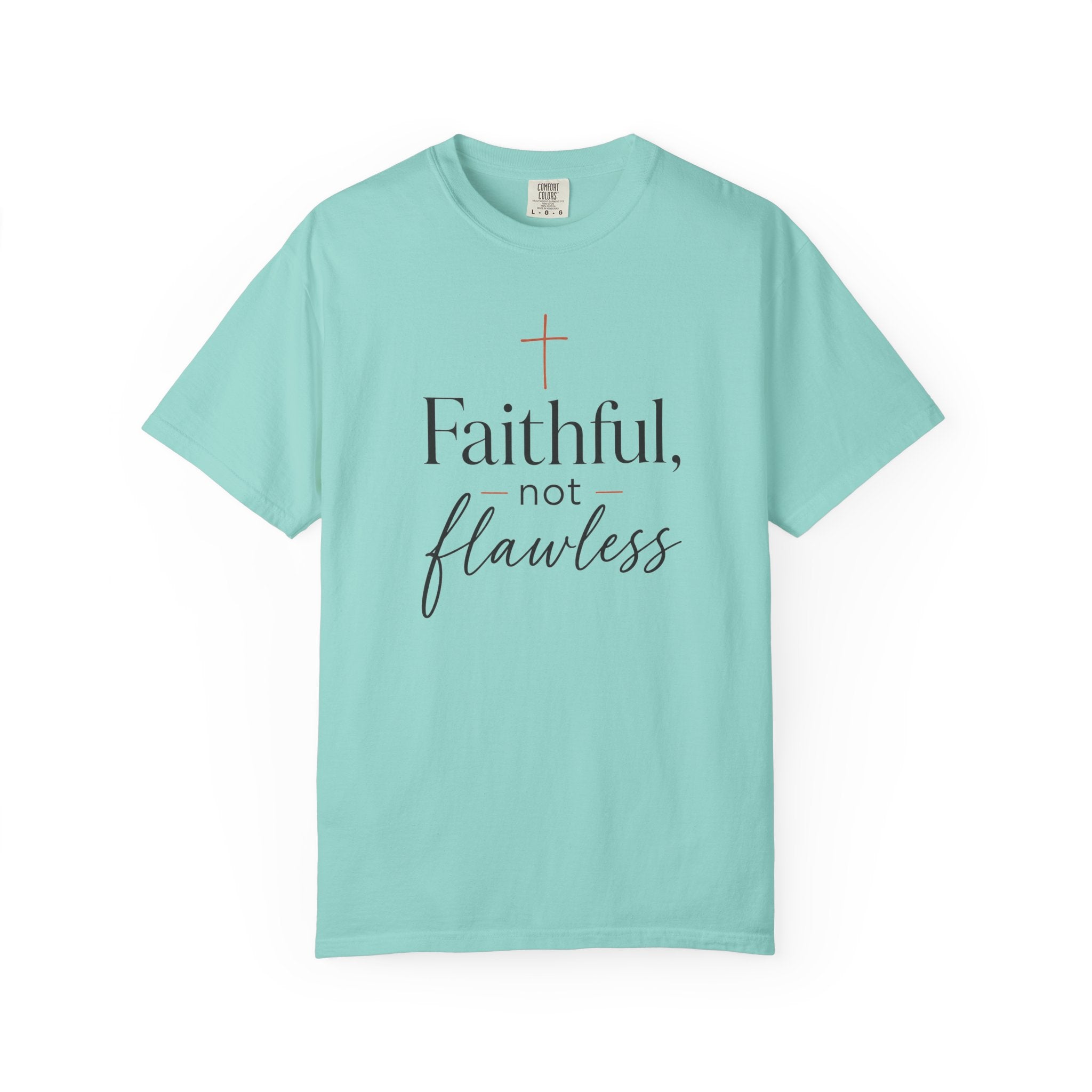 Faithful, Not Flawless — Christian Shirt for Women | Faith Over Perfection Tee, Quiet Strength, Gift for Her
