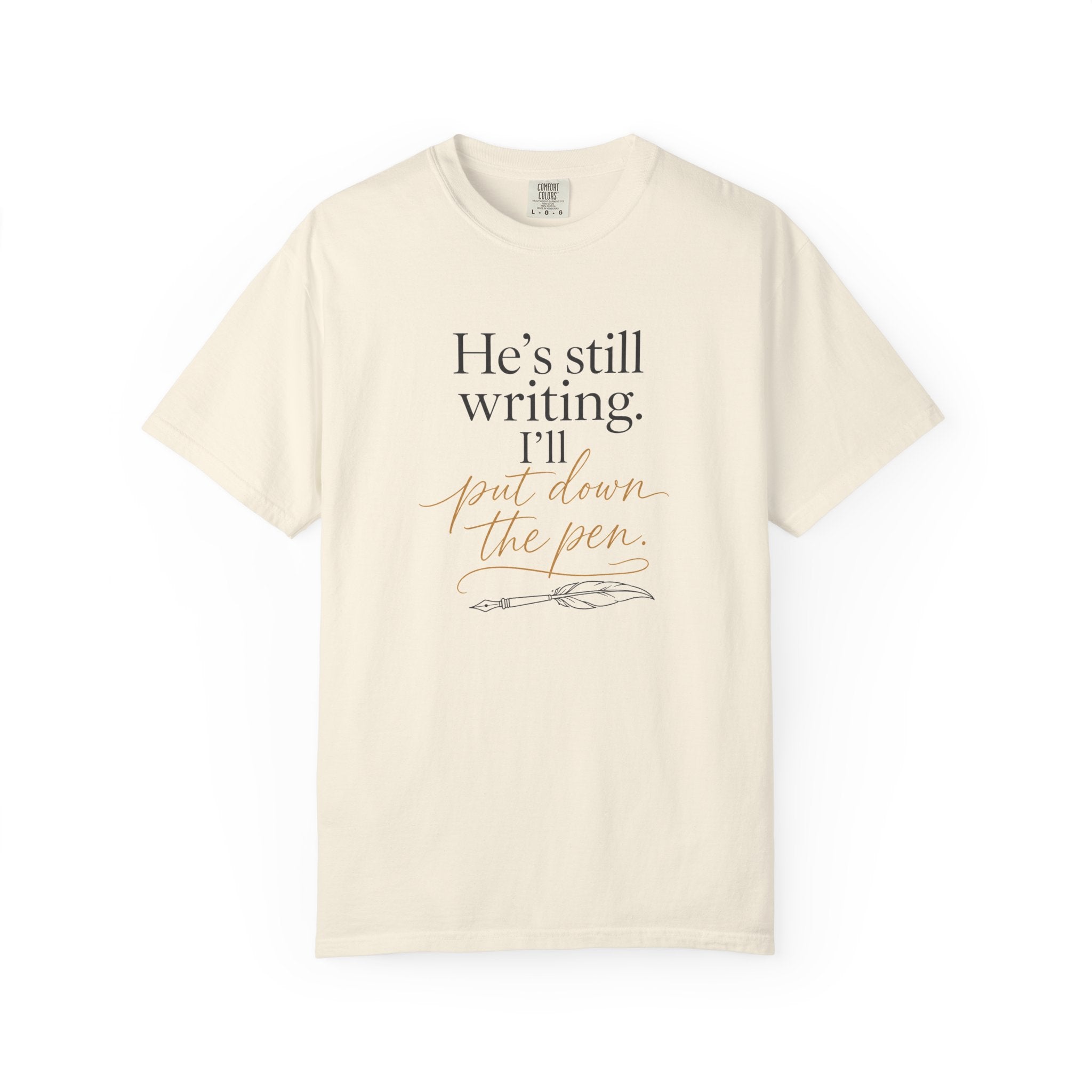 He's Still Writing, I'll Put Down the Pen — Christian Shirt for Women | Trust God Tee, Faith Over Control, Gift for Her