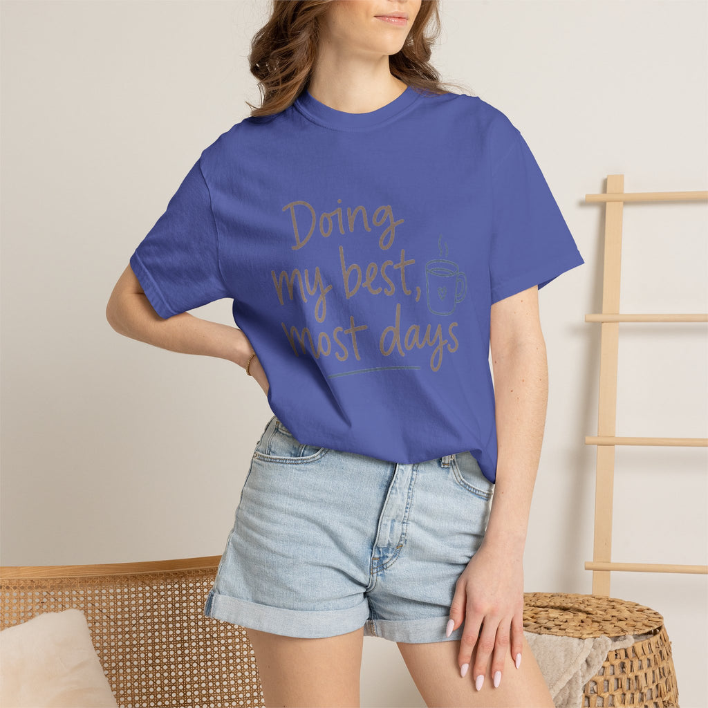 Doing My Best, Most Days — Christian Shirt for Women | Honest Faith Tee, Mom Gift, Quiet Strength