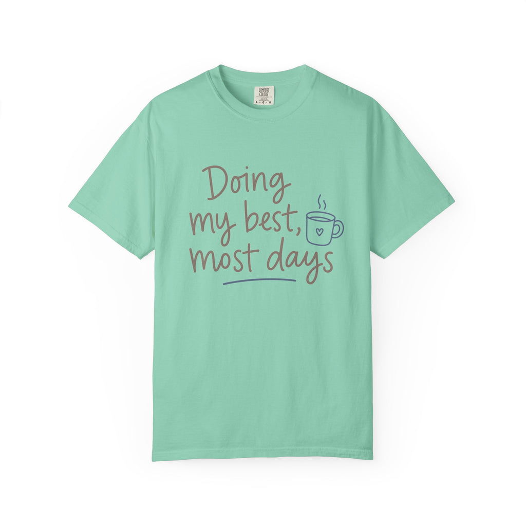 Doing My Best, Most Days — Christian Shirt for Women | Honest Faith Tee, Mom Gift, Quiet Strength