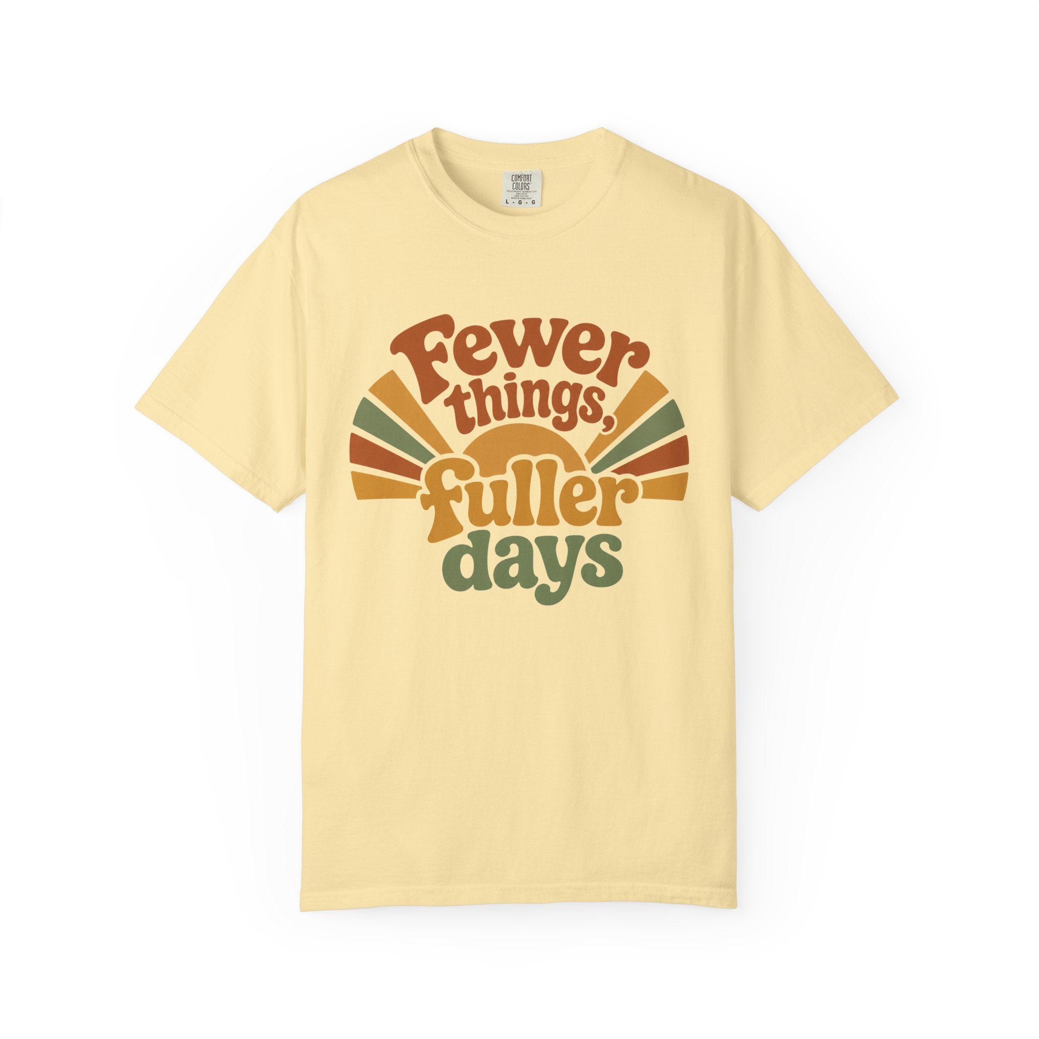 Fewer Things, Fuller Days — Christian Shirt for Women | Slow Living Tee, Faith Over Hustle, Gift for Her