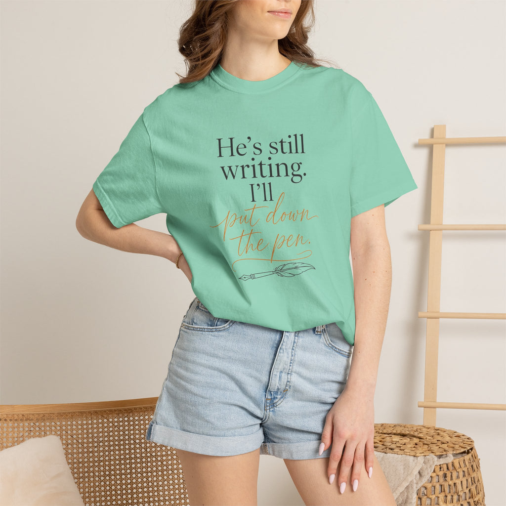 He's Still Writing, I'll Put Down the Pen — Christian Shirt for Women | Trust God Tee, Faith Over Control, Gift for Her