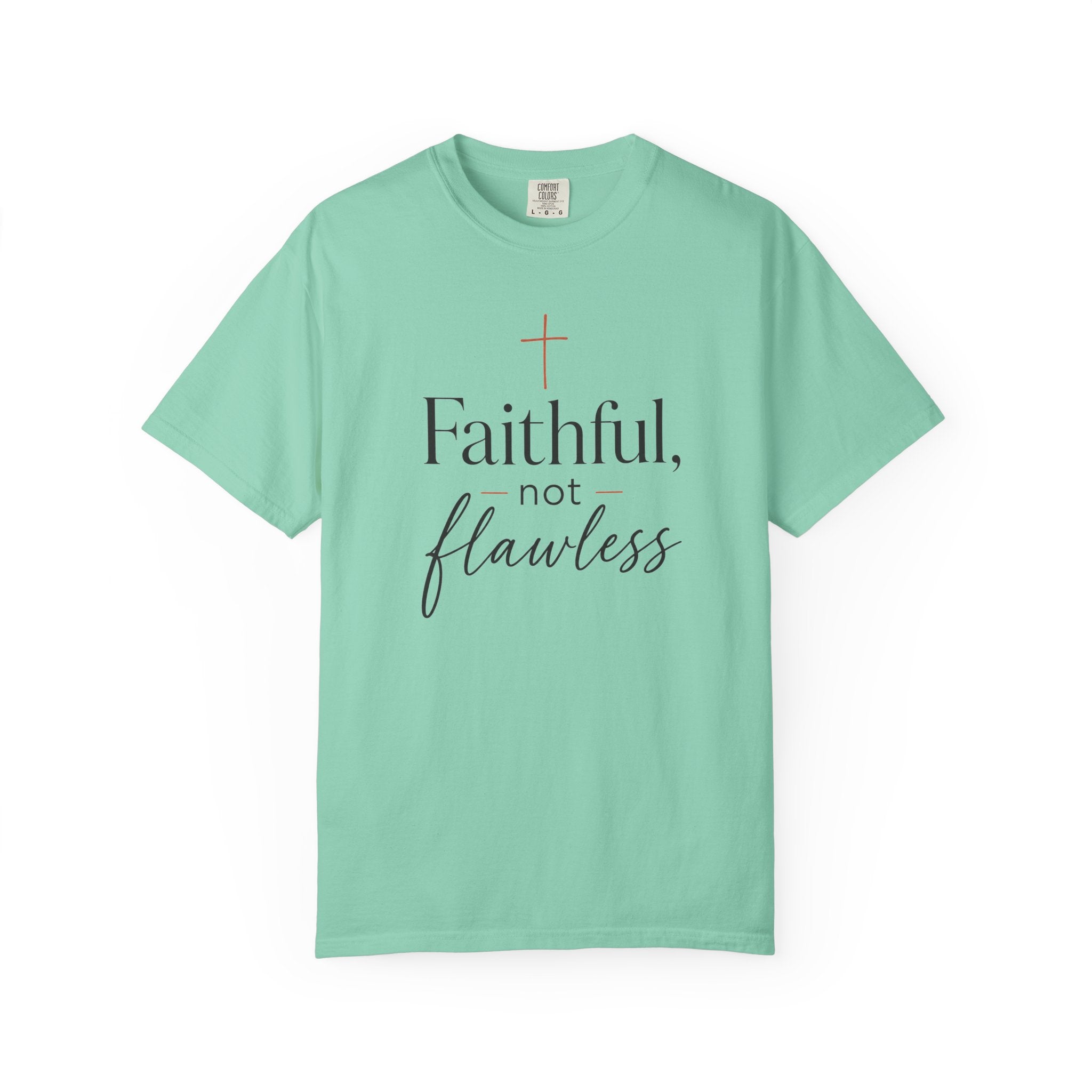 Faithful, Not Flawless — Christian Shirt for Women | Faith Over Perfection Tee, Quiet Strength, Gift for Her