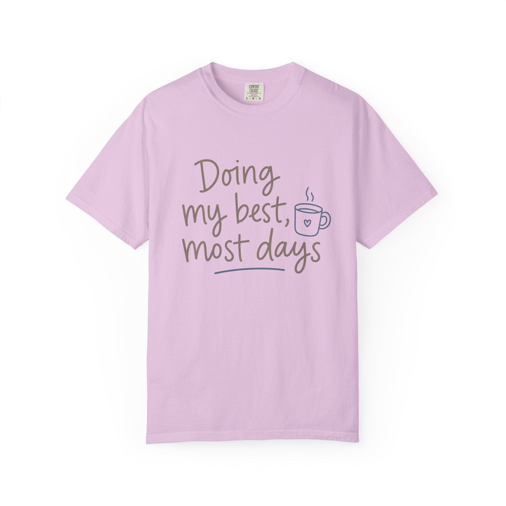Doing My Best, Most Days — Christian Shirt for Women | Honest Faith Tee, Mom Gift, Quiet Strength