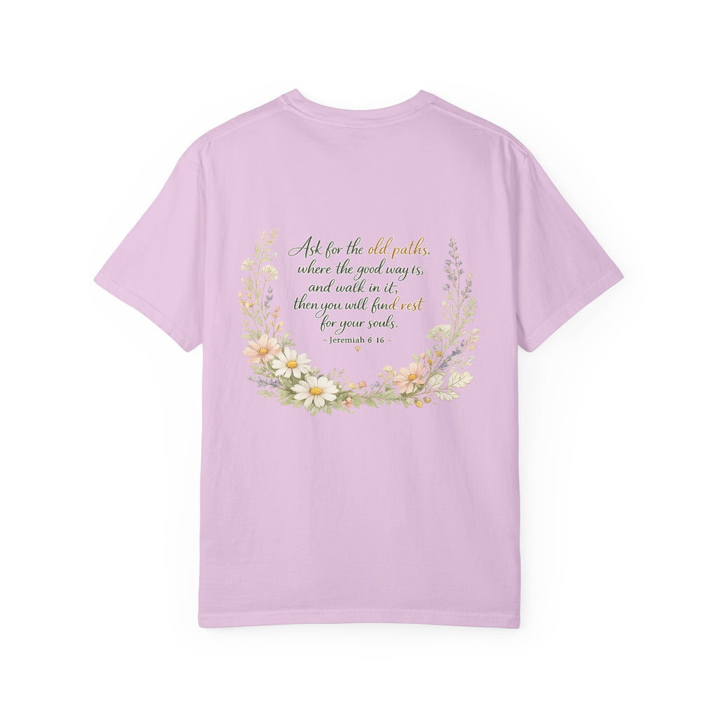 Ask for the Old Paths — Jeremiah 6:16 Christian Shirt for Women | Floral Scripture Tee, Faith Gift for Her