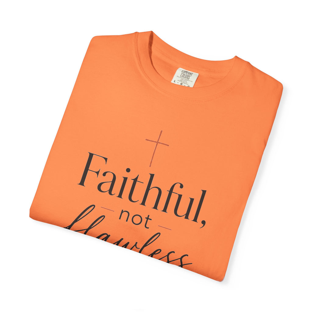 Faithful, Not Flawless — Christian Shirt for Women | Faith Over Perfection Tee, Quiet Strength, Gift for Her