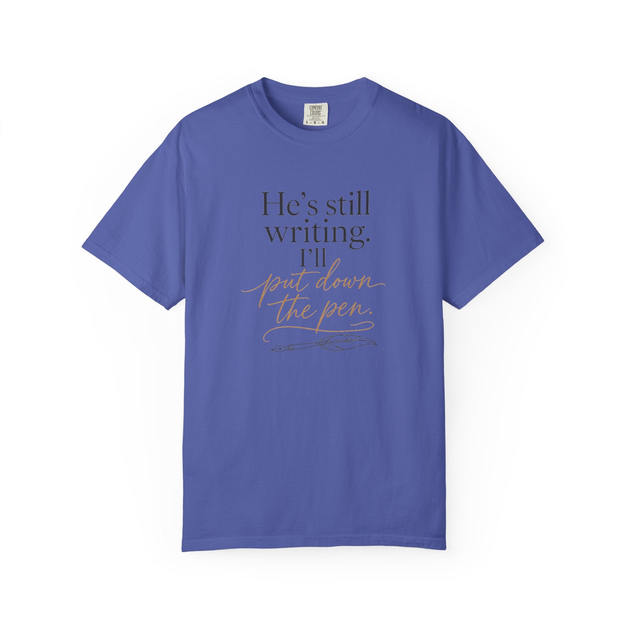 He's Still Writing, I'll Put Down the Pen — Christian Shirt for Women | Trust God Tee, Faith Over Control, Gift for Her