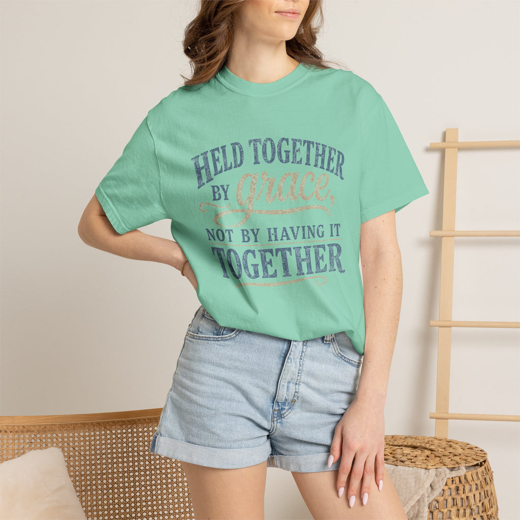 Held Together by Grace, Not by Having It Together — Christian Shirt for Women | Faith Tee, Gift for Her