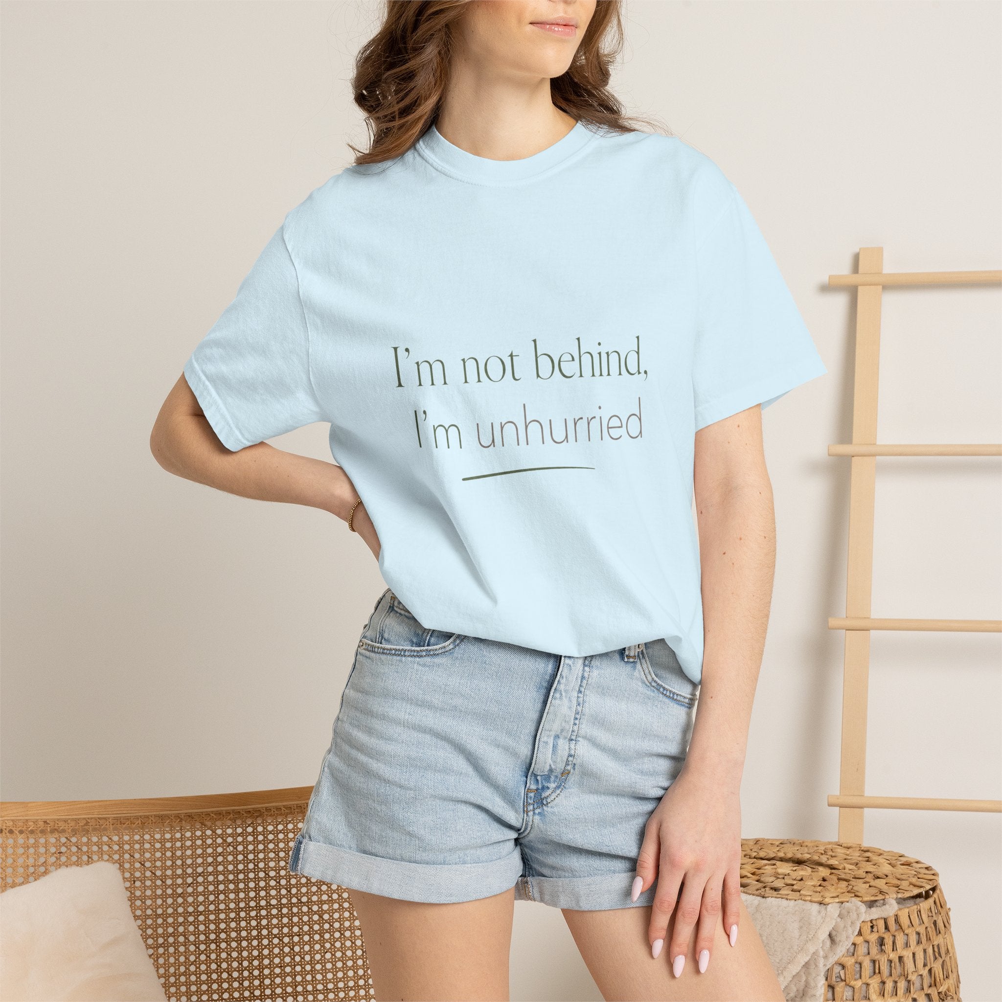 I'm Not Behind, I'm Unhurried — Christian Shirt for Women | Slow Living Tee, Anti-Hustle, Gift for Her