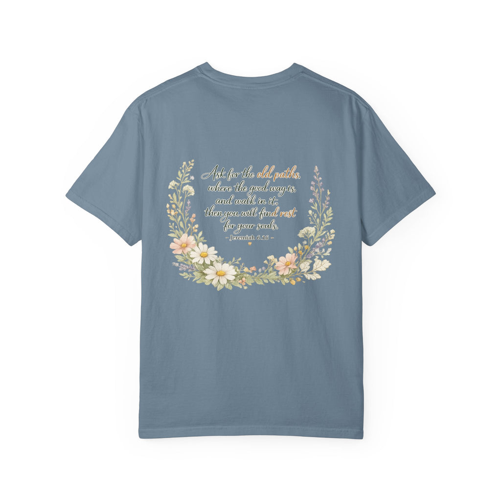 Ask for the Old Paths — Jeremiah 6:16 Christian Shirt for Women | Floral Scripture Tee, Faith Gift for Her