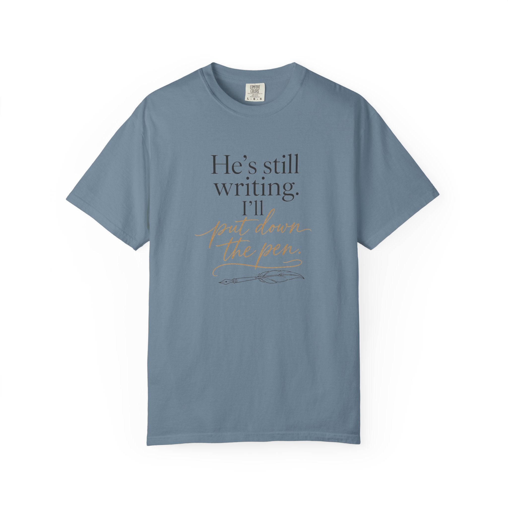 He's Still Writing, I'll Put Down the Pen — Christian Shirt for Women | Trust God Tee, Faith Over Control, Gift for Her