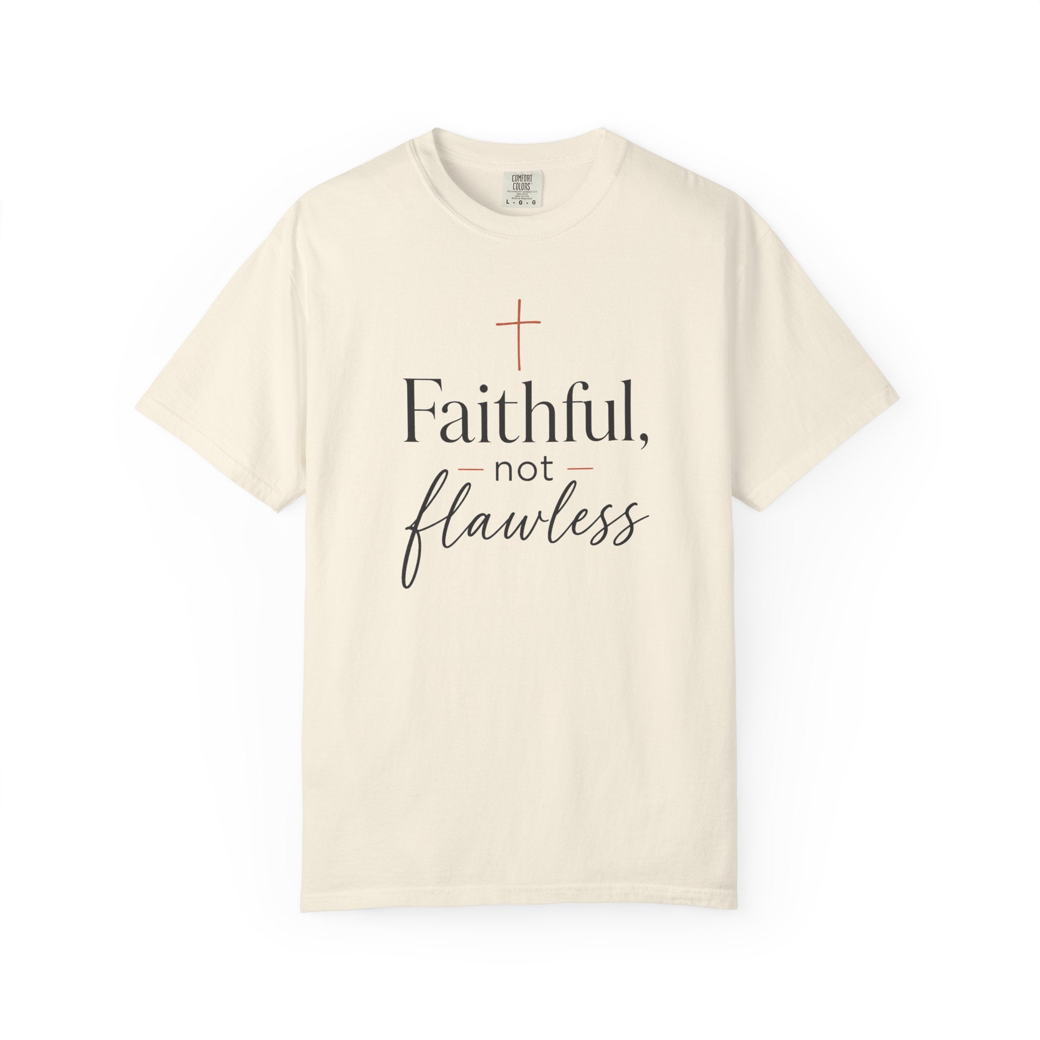 Faithful, Not Flawless — Christian Shirt for Women | Faith Over Perfection Tee, Quiet Strength, Gift for Her