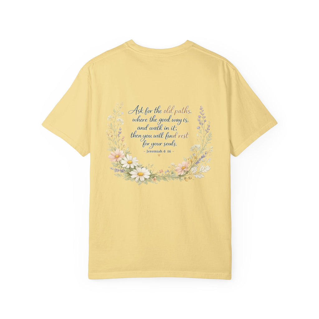 Ask for the Old Paths — Jeremiah 6:16 Christian Shirt for Women | Floral Scripture Tee, Faith Gift for Her