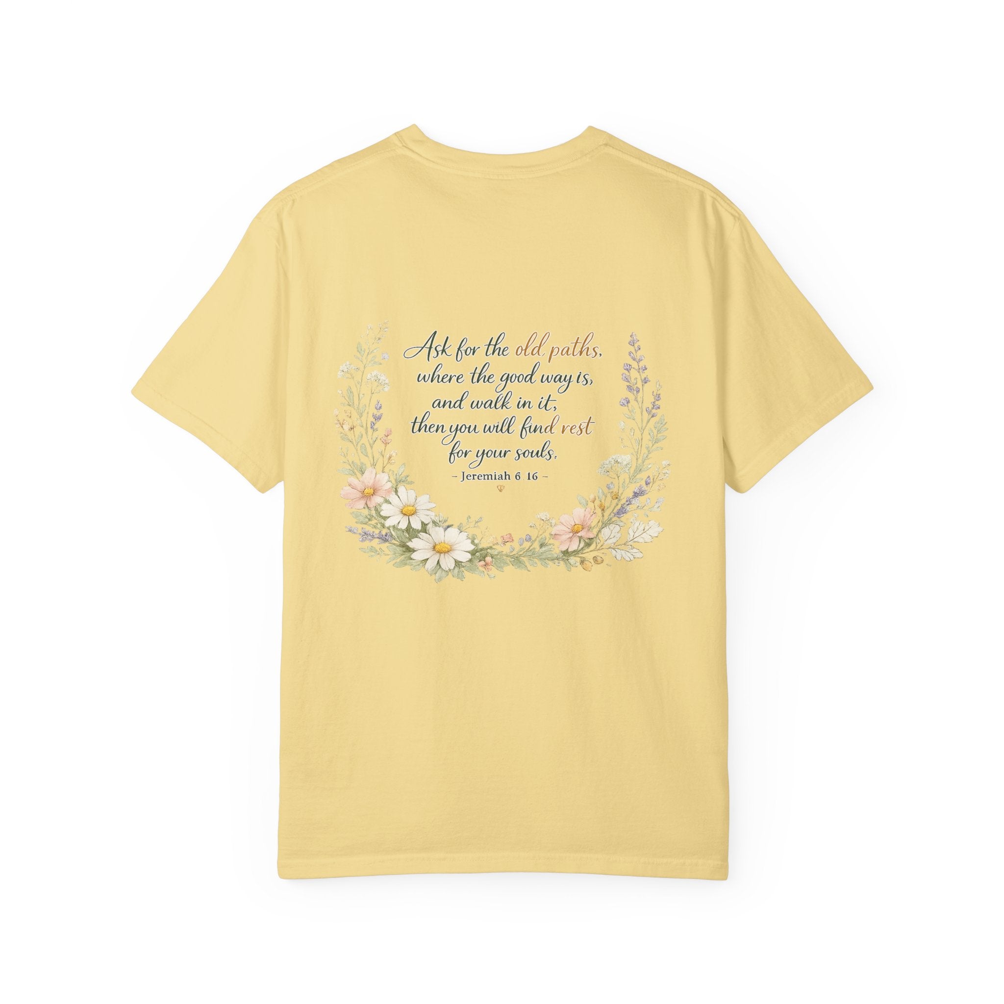 Ask for the Old Paths — Jeremiah 6:16 Christian Shirt for Women | Floral Scripture Tee, Faith Gift for Her