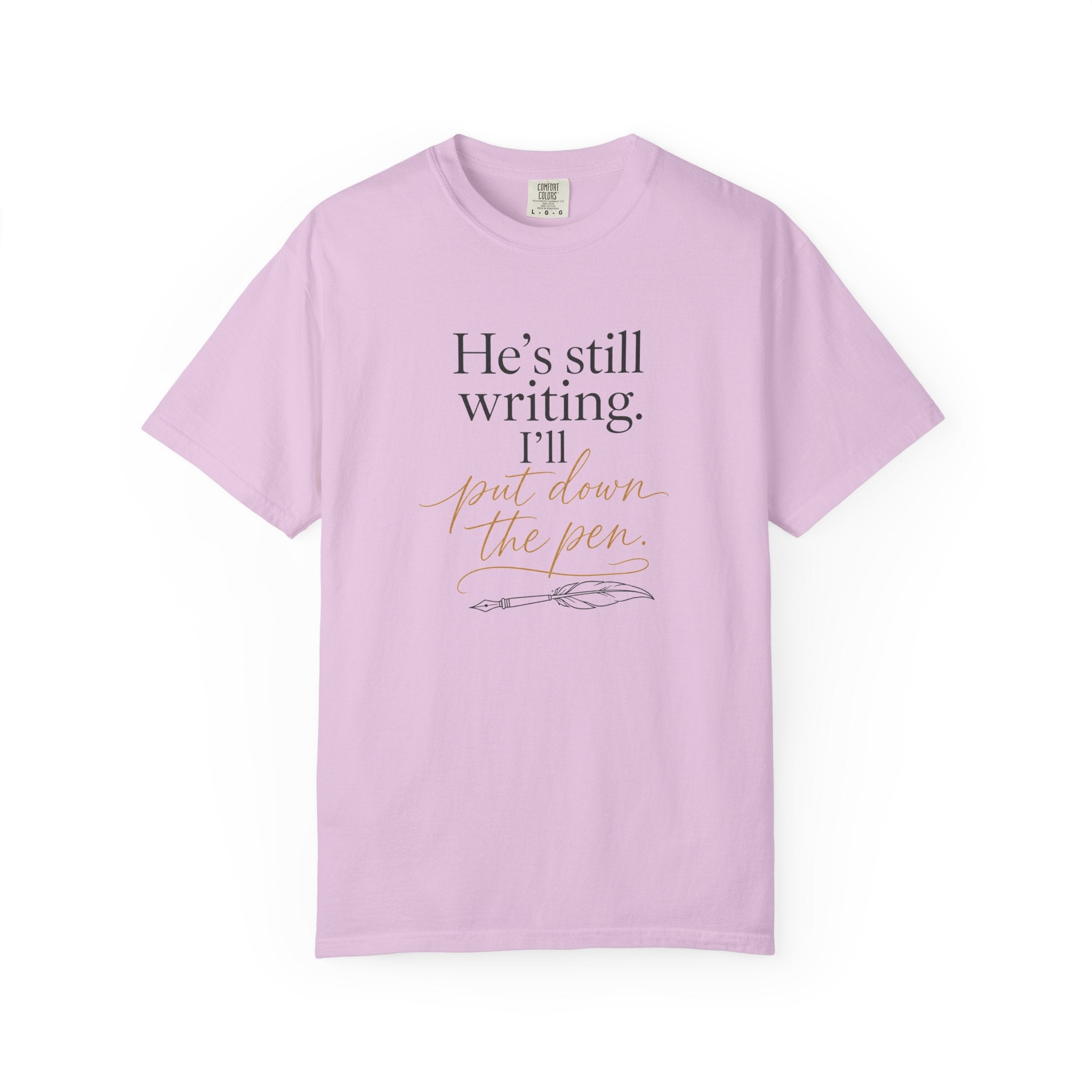 He's Still Writing, I'll Put Down the Pen — Christian Shirt for Women | Trust God Tee, Faith Over Control, Gift for Her